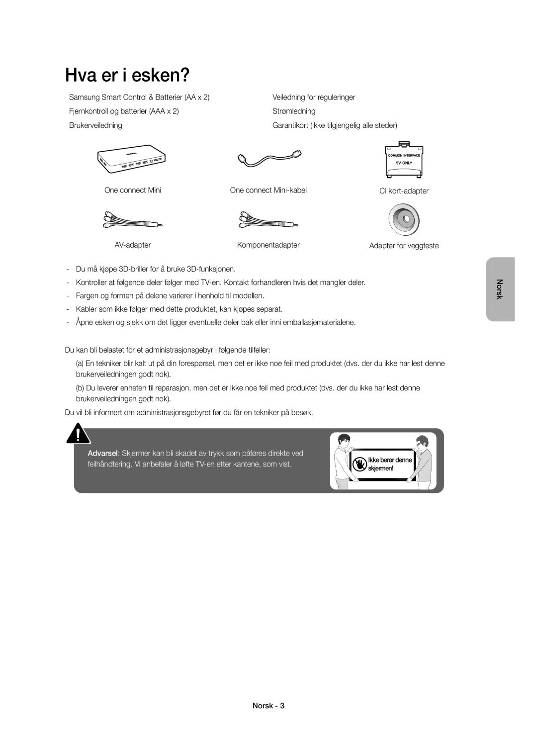 Samsung UE78JU7505TXXE, UE65JU7505TXXE, UE55JU7505TXXE manual Hva er i esken?, One connect Mini One connect Mini-kabel 