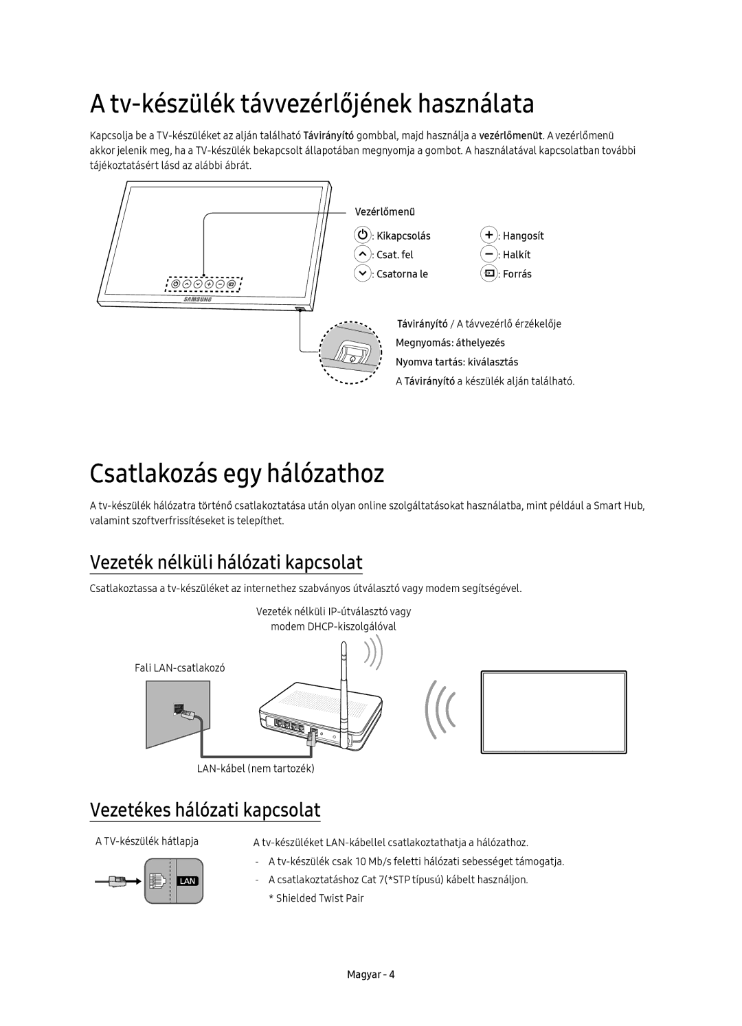 Samsung UE49KS7000SXXN Tv-készülék távvezérlőjének használata, Csatlakozás egy hálózathoz, Vezetékes hálózati kapcsolat 