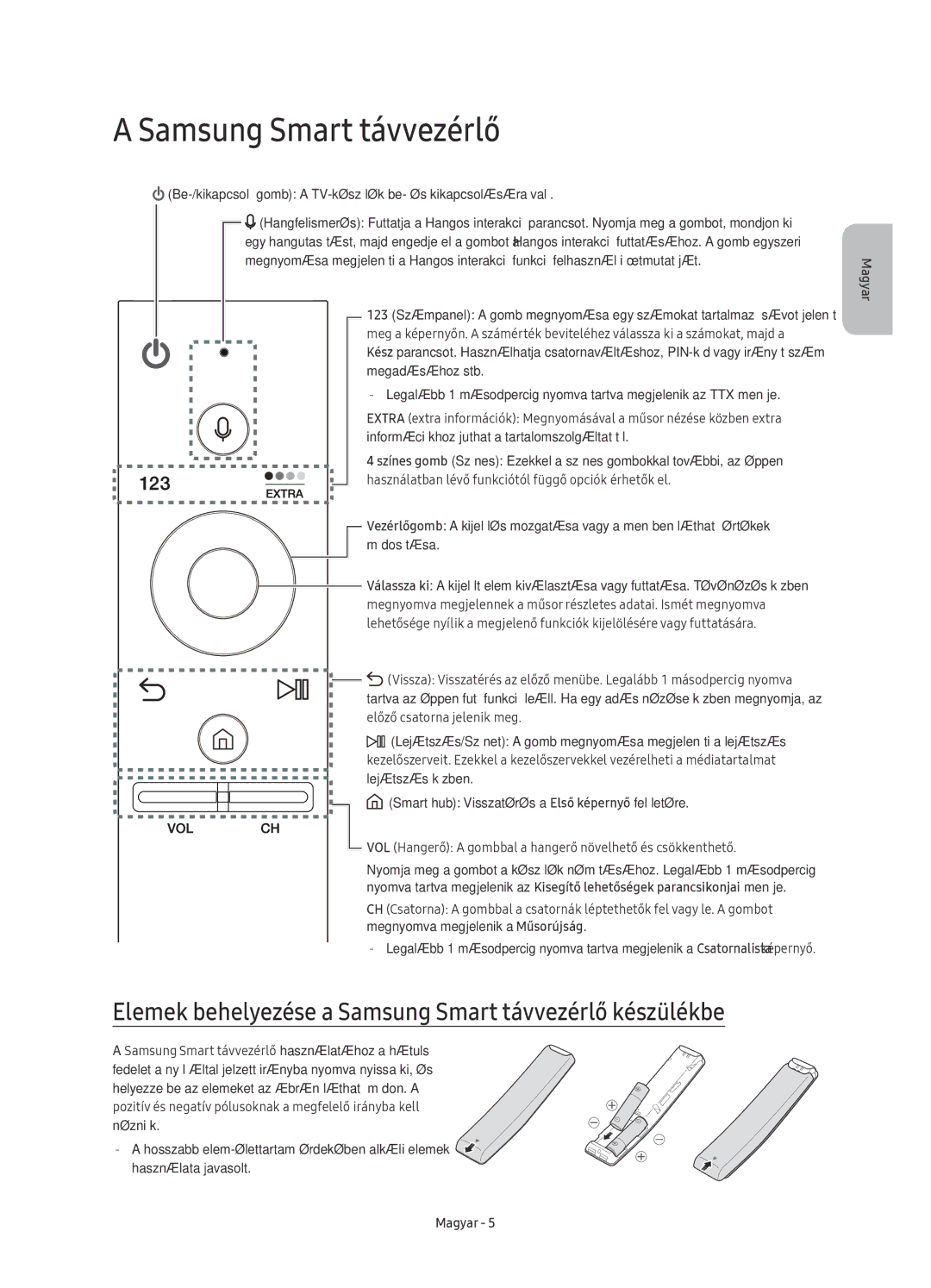 Samsung UE55KS7000SXXN, UE65KS7000SXXH, UE60KS7000SXXH manual Elemek behelyezése a Samsung Smart távvezérlő készülékbe 