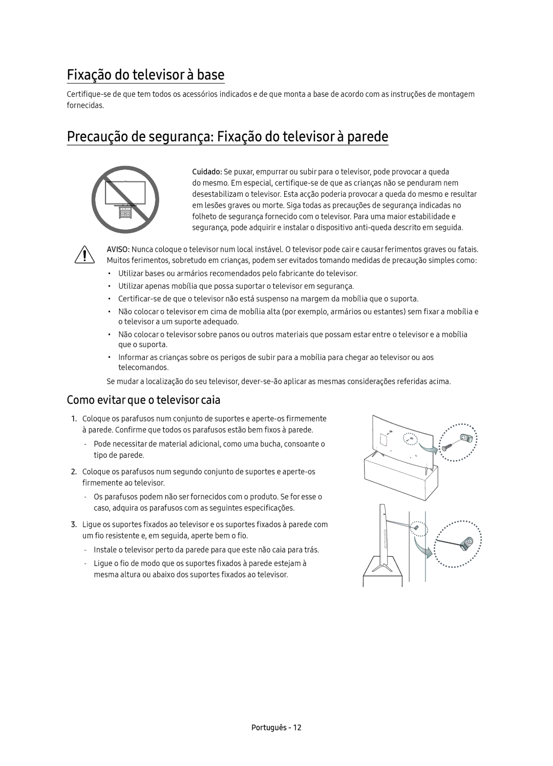 Samsung UE49KS7500UXXC, UE65KS7500UXXC Fixação do televisor à base, Precaução de segurança Fixação do televisor à parede 