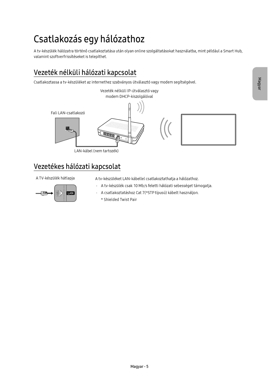 Samsung UE65KS9502TXXH manual Csatlakozás egy hálózathoz, Vezeték nélküli hálózati kapcsolat, Vezetékes hálózati kapcsolat 