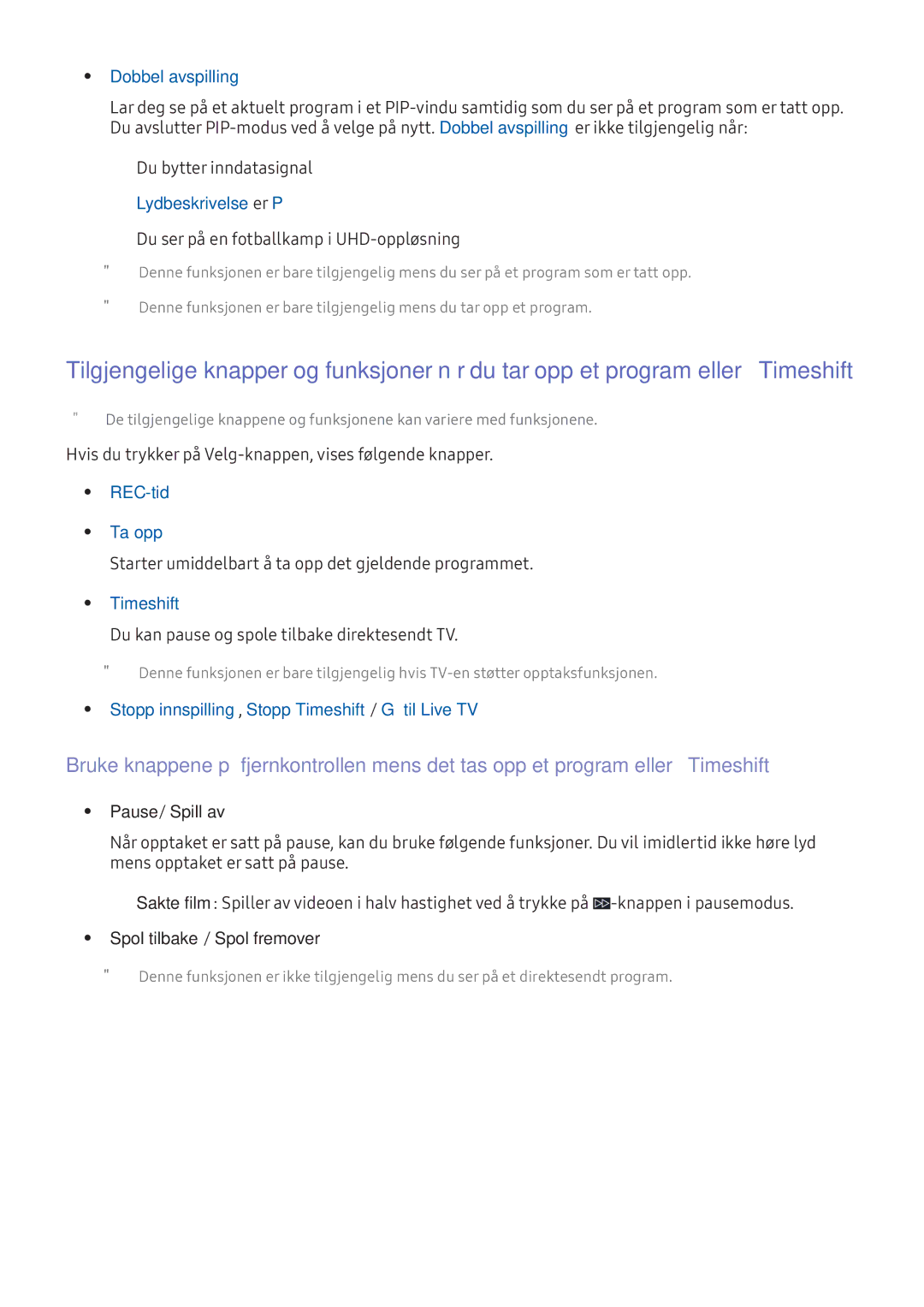 Samsung UE49KS8005TXXE manual Dobbel avspilling, REC-tid Ta opp, Stopp innspilling, Stopp Timeshift / Gå til Live TV 