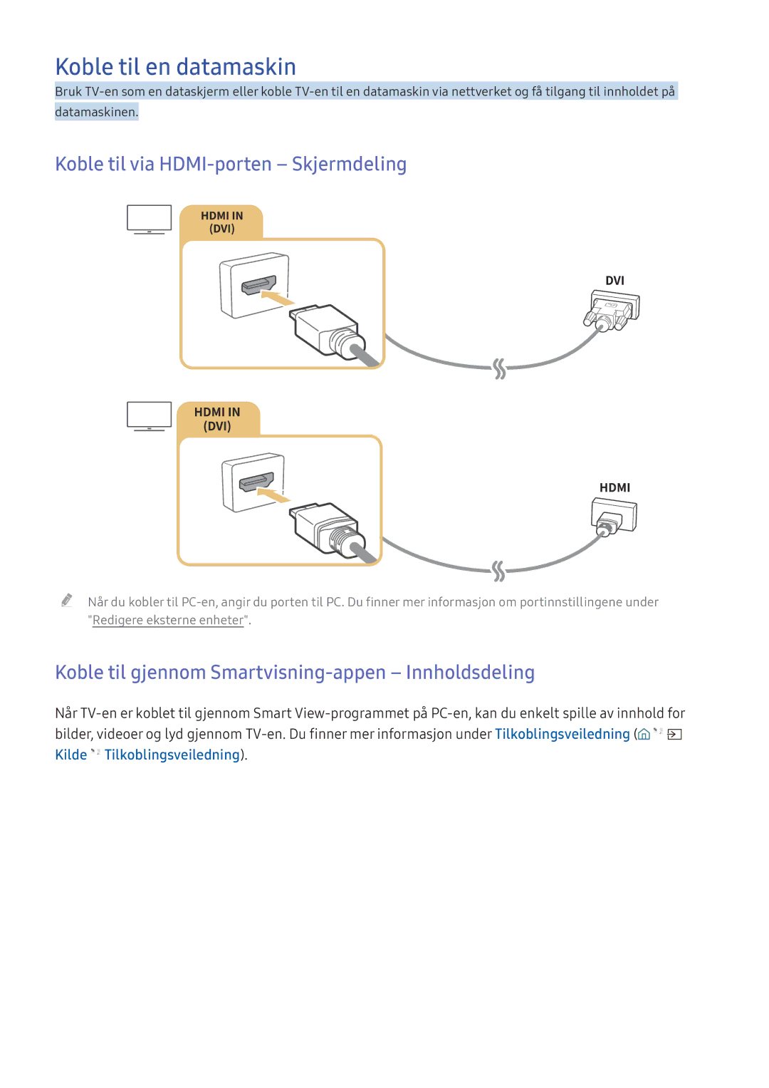 Samsung UE43KU6645UXXE, UE65KU6175UXXE, UE40KU6455UXXE manual Koble til en datamaskin, Koble til via HDMI-porten Skjermdeling 