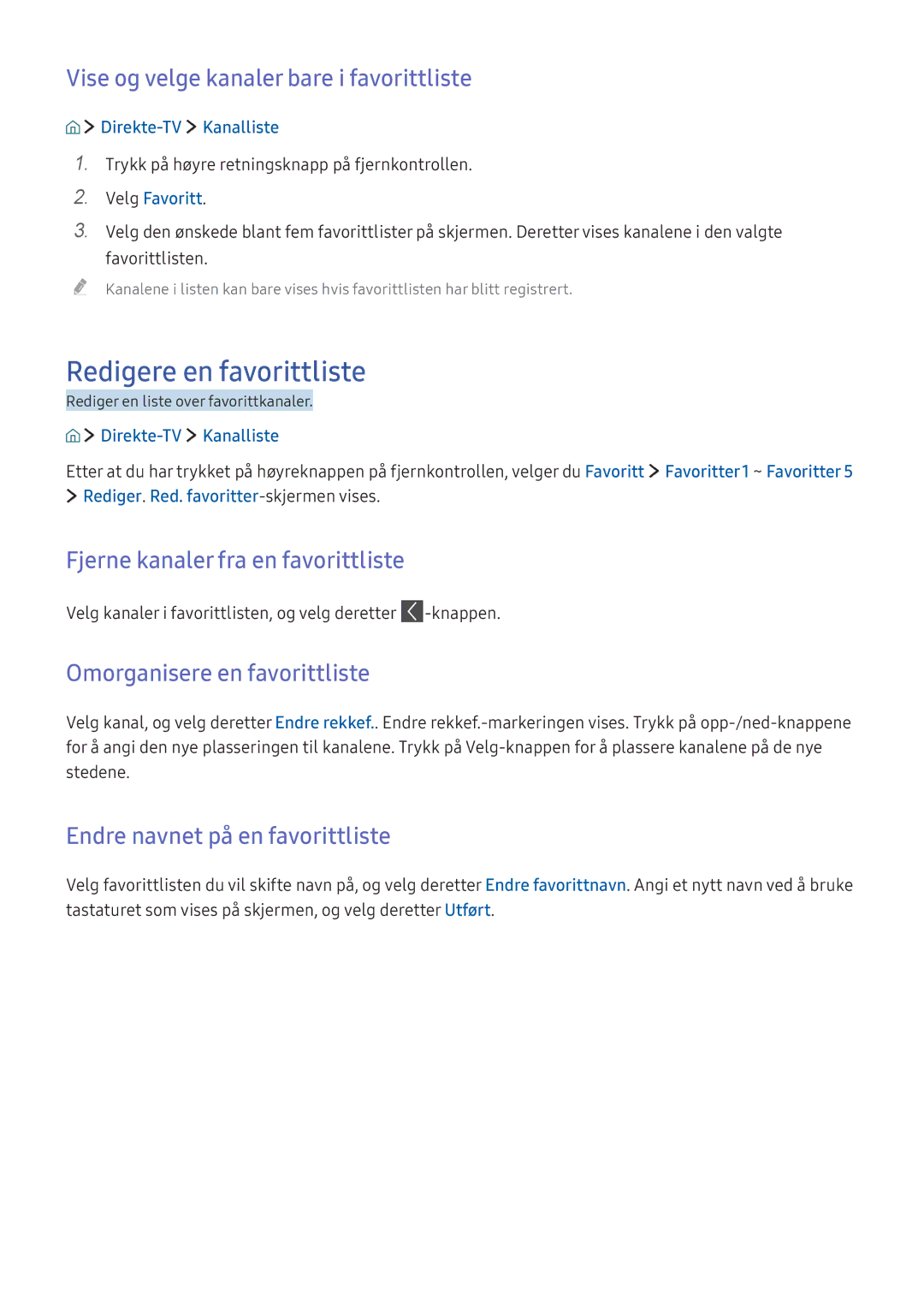 Samsung UE55KS9005TXXE, UE65KU6175UXXE manual Redigere en favorittliste, Vise og velge kanaler bare i favorittliste 