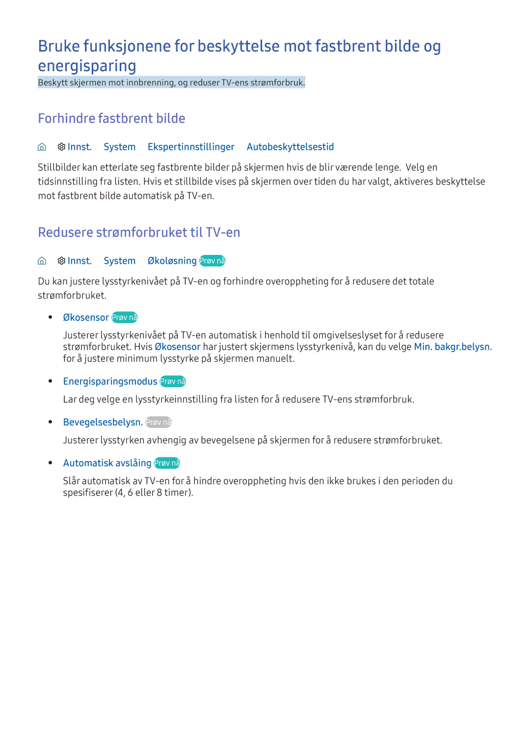 Samsung UE88KS9805TXXE, UE65KU6175UXXE, UE40KU6455UXXE manual Forhindre fastbrent bilde, Redusere strømforbruket til TV-en 