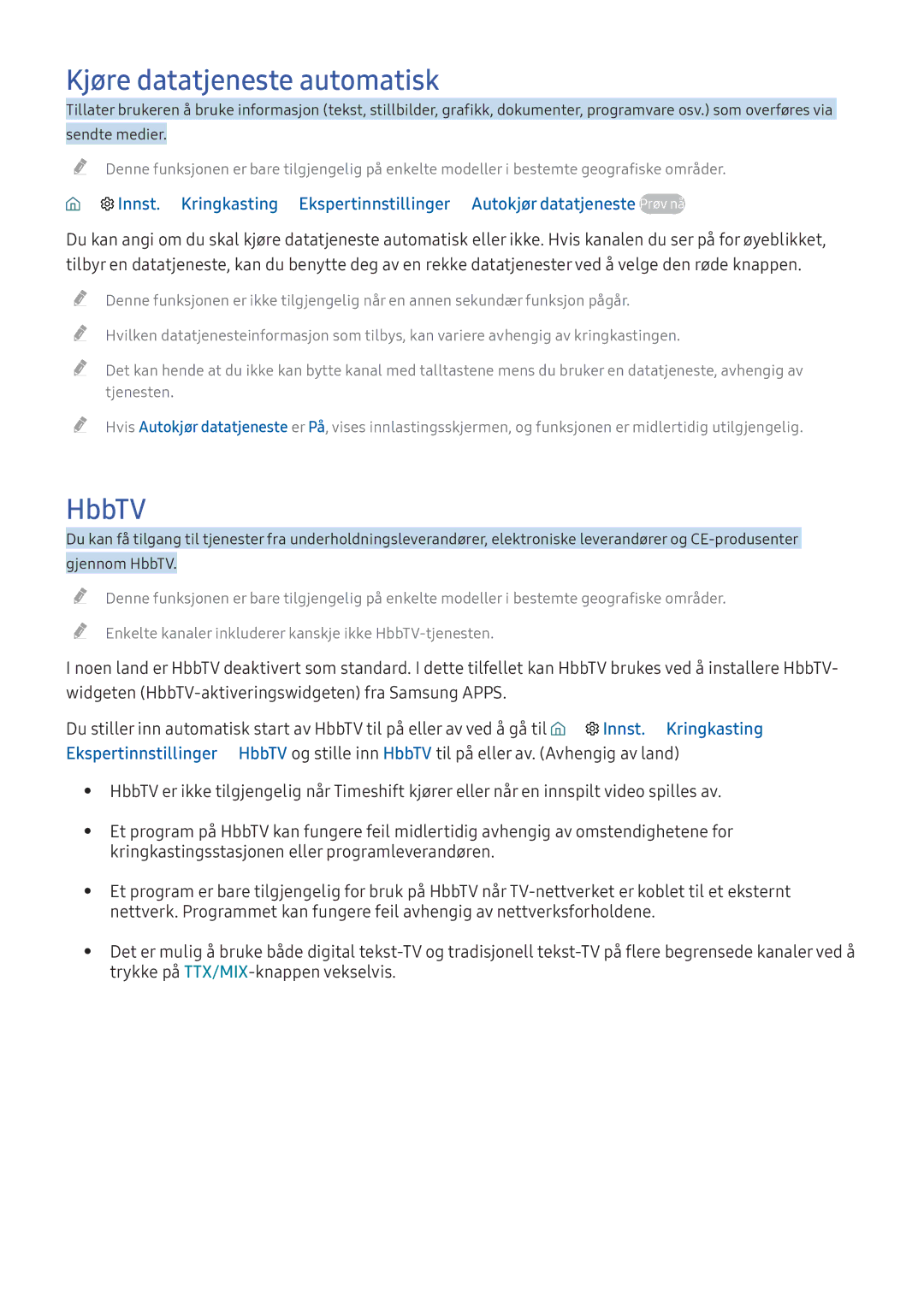 Samsung UE40KU6405UXXE, UE65KU6175UXXE, UE40KU6455UXXE manual Kjøre datatjeneste automatisk, HbbTV, Innst. Kringkasting 