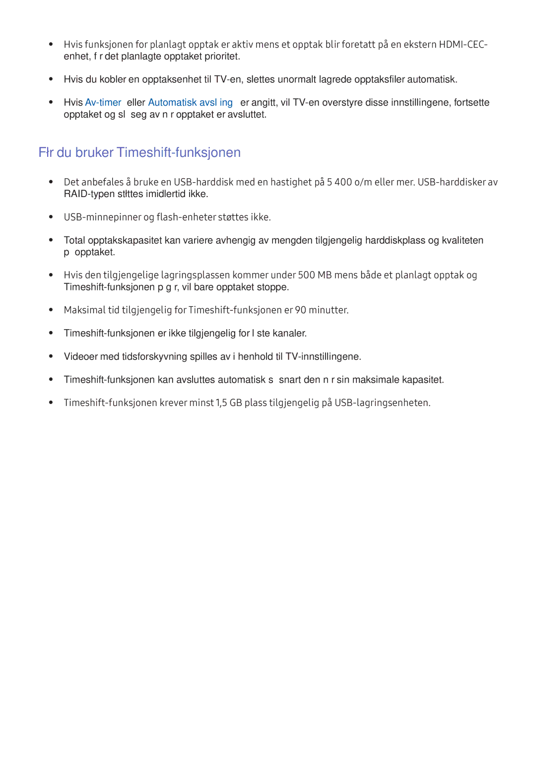 Samsung UE55KU6405UXXE, UE65KU6175UXXE, UE40KU6455UXXE, UE40KU6075UXXE, UE88KS9805TXXE Før du bruker Timeshift-funksjonen 