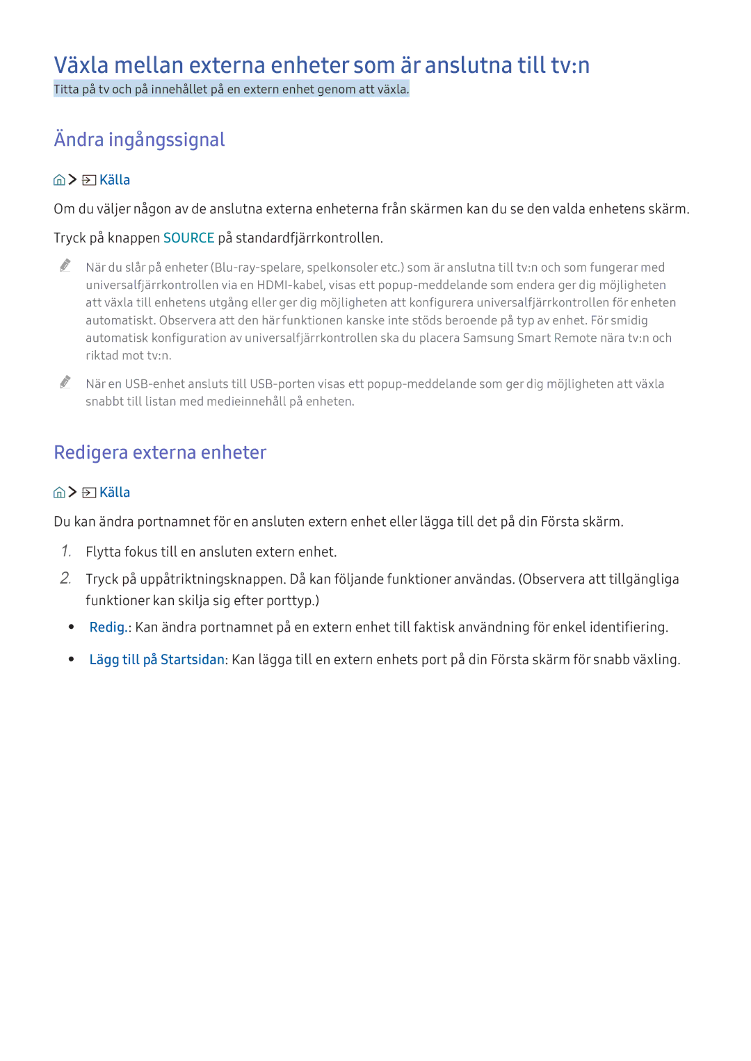 Samsung UE49KU6515UXXE, UE65KU6175UXXE manual Växla mellan externa enheter som är anslutna till tvn, Ändra ingångssignal 