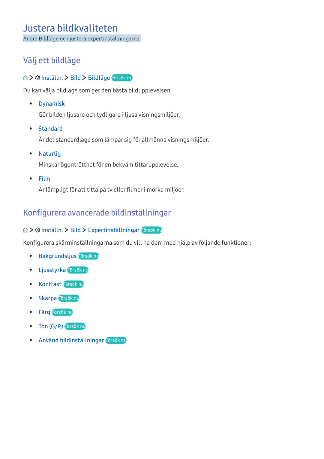 Samsung UE55KU6475UXXE, UE65KU6175UXXE Justera bildkvaliteten, Välj ett bildläge, Konfigurera avancerade bildinställningar 
