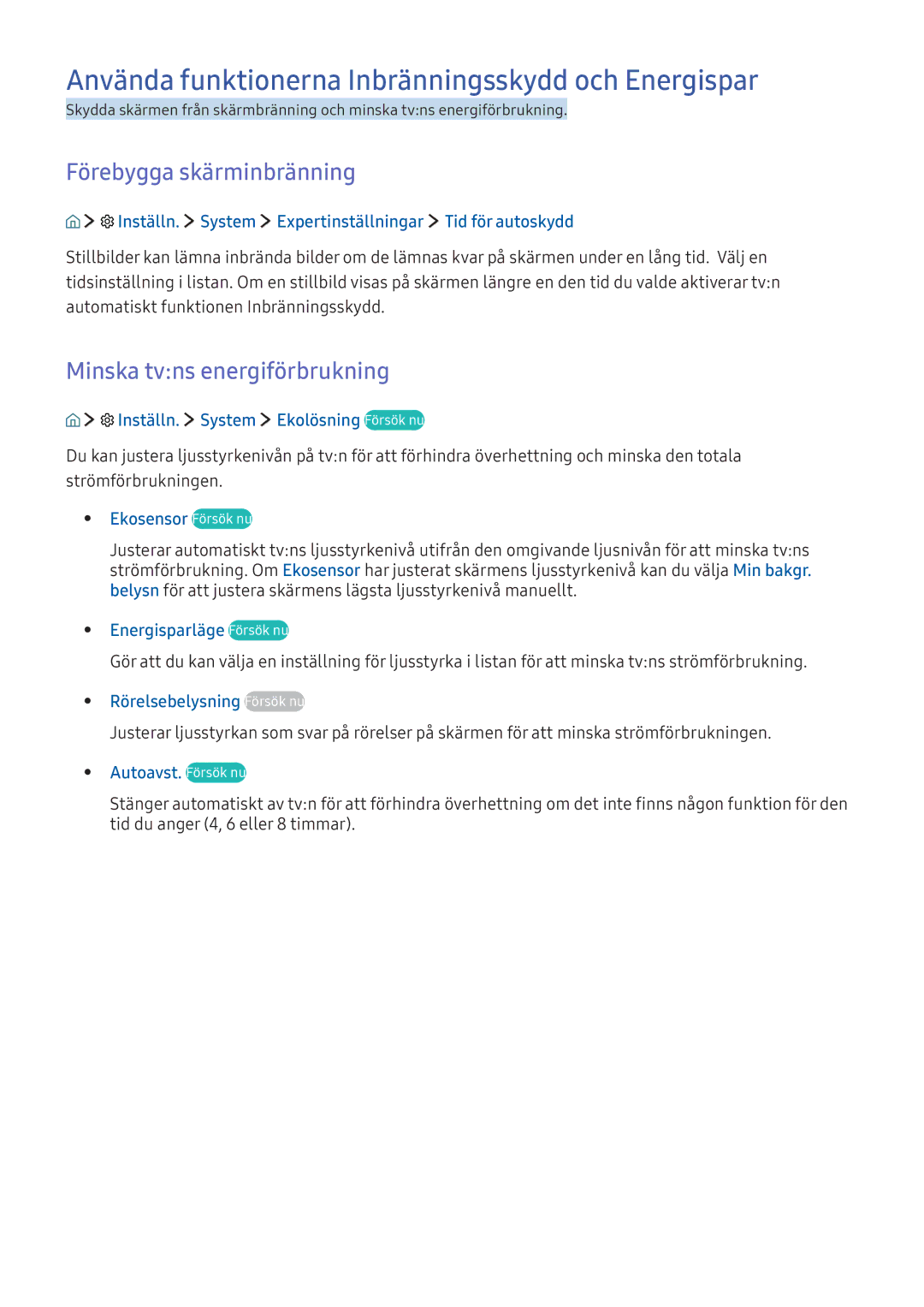 Samsung UE88KS9805TXXE, UE65KU6175UXXE Använda funktionerna Inbränningsskydd och Energispar, Förebygga skärminbränning 