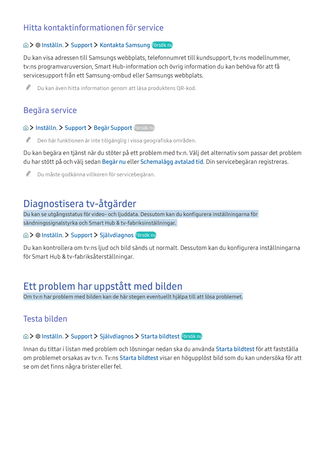 Samsung UE49KU6515UXXE manual Diagnostisera tv-åtgärder, Ett problem har uppstått med bilden, Begära service, Testa bilden 