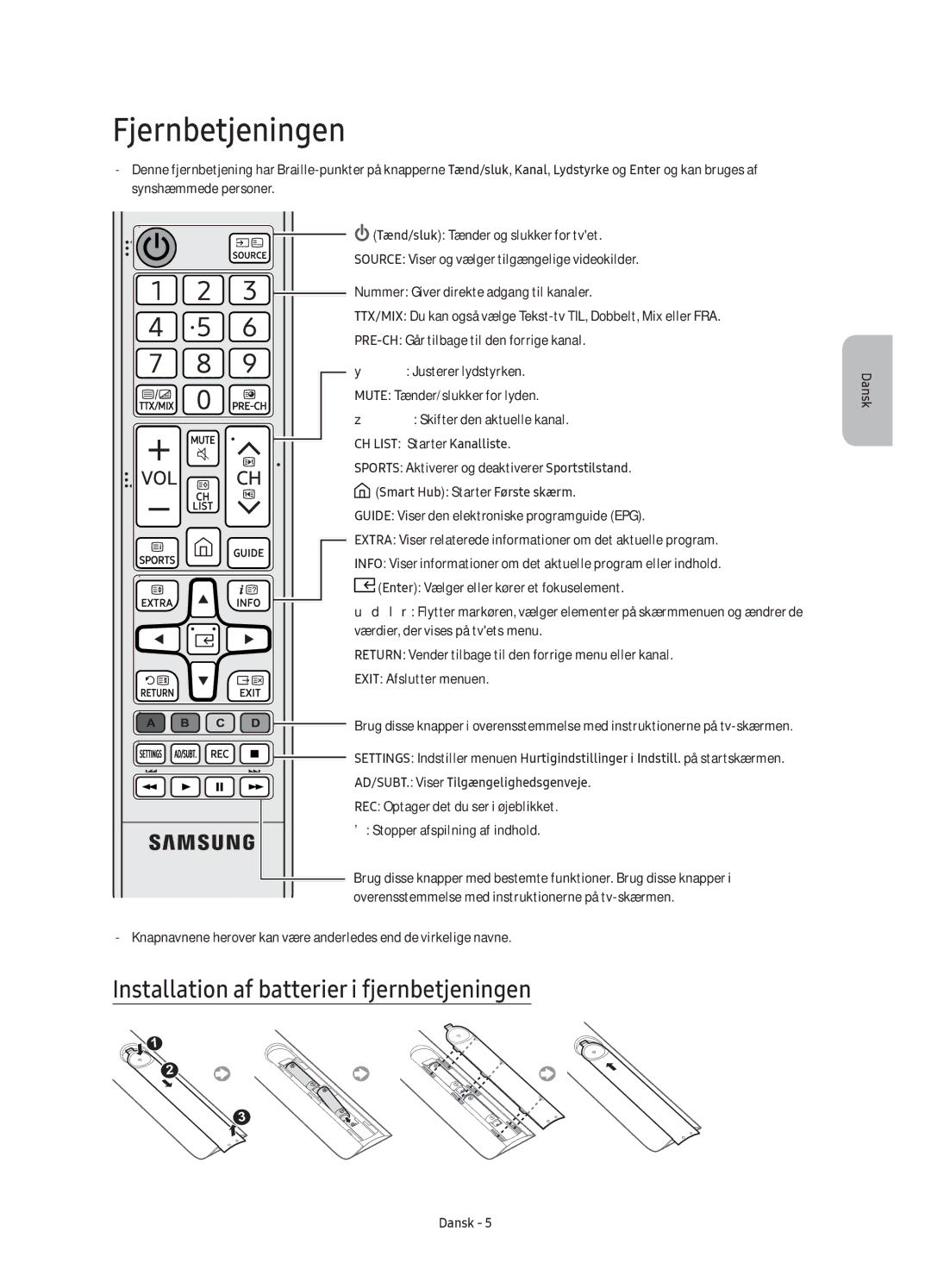 Samsung UE55KU6175UXXE manual Fjernbetjeningen, Installation af batterier i fjernbetjeningen, CH List Starter Kanalliste 