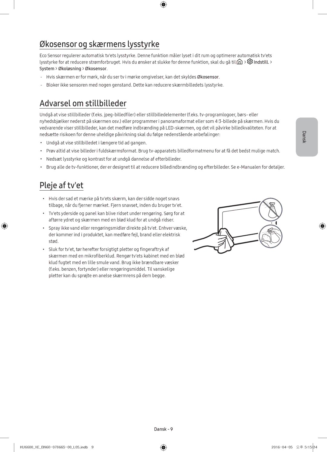 Samsung UE49KU6655UXXE, UE65KU6685UXXE, UE49KU6675UXXE, UE43KU6645UXXE manual Økosensor og skærmens lysstyrke, Pleje af tvet 