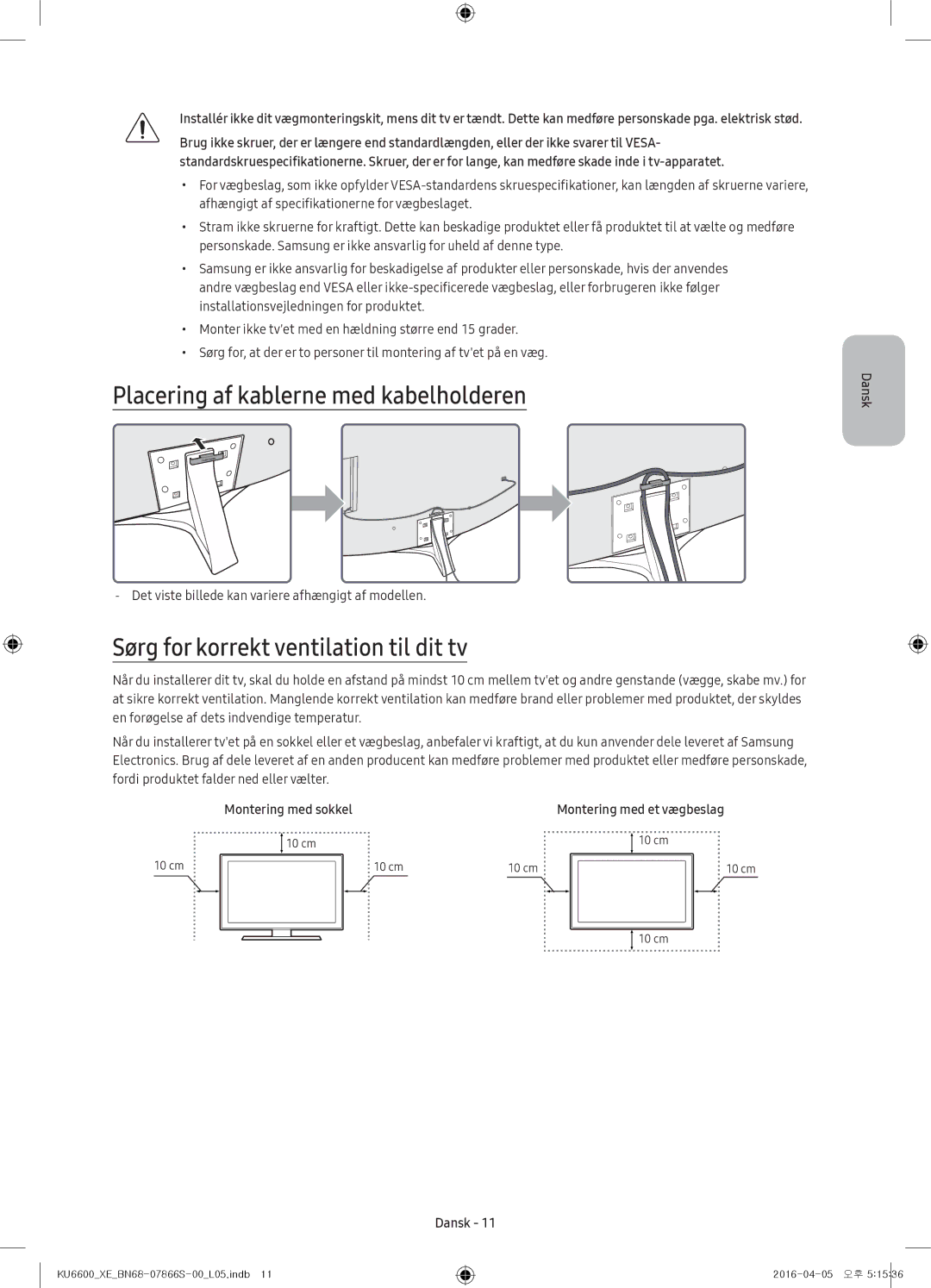 Samsung UE49KU6645UXXE, UE65KU6685UXXE Placering af kablerne med kabelholderen, Sørg for korrekt ventilation til dit tv 