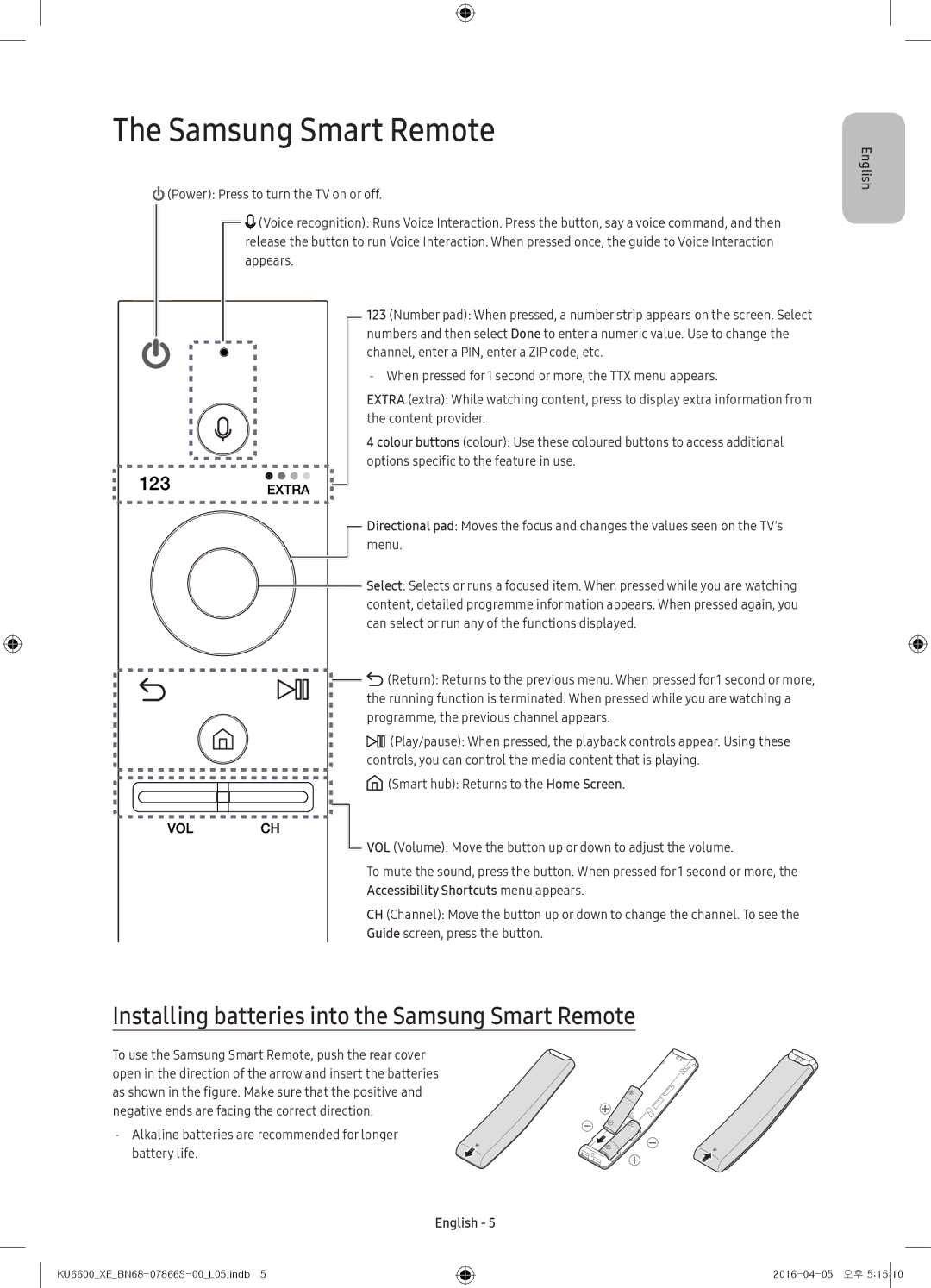 Samsung UE43KU6675UXXE, UE65KU6685UXXE, UE49KU6675UXXE manual Installing batteries into the Samsung Smart Remote 