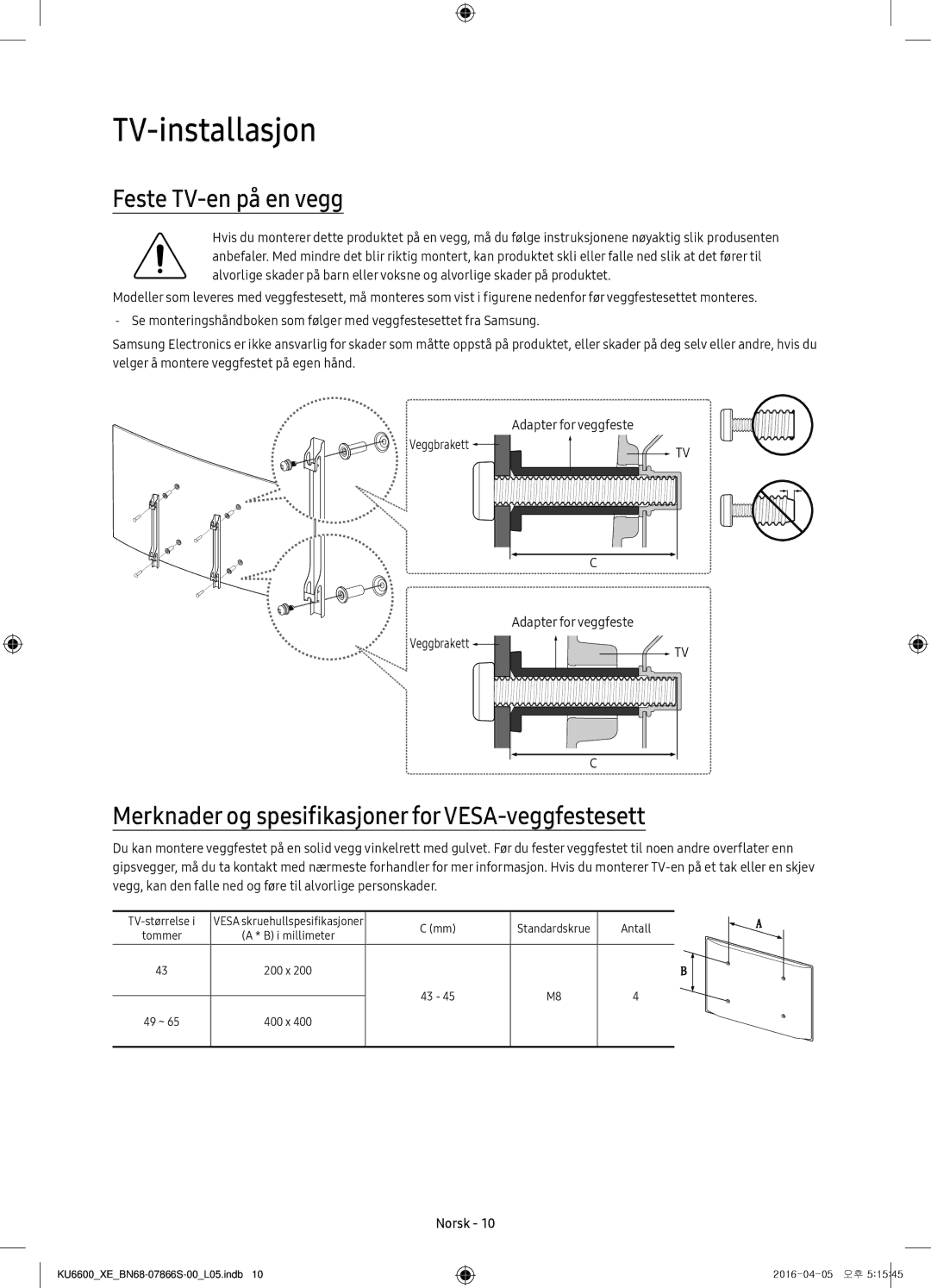 Samsung UE43KU6645UXXE manual TV-installasjon, Feste TV-en på en vegg, Merknader og spesifikasjoner for VESA-veggfestesett 