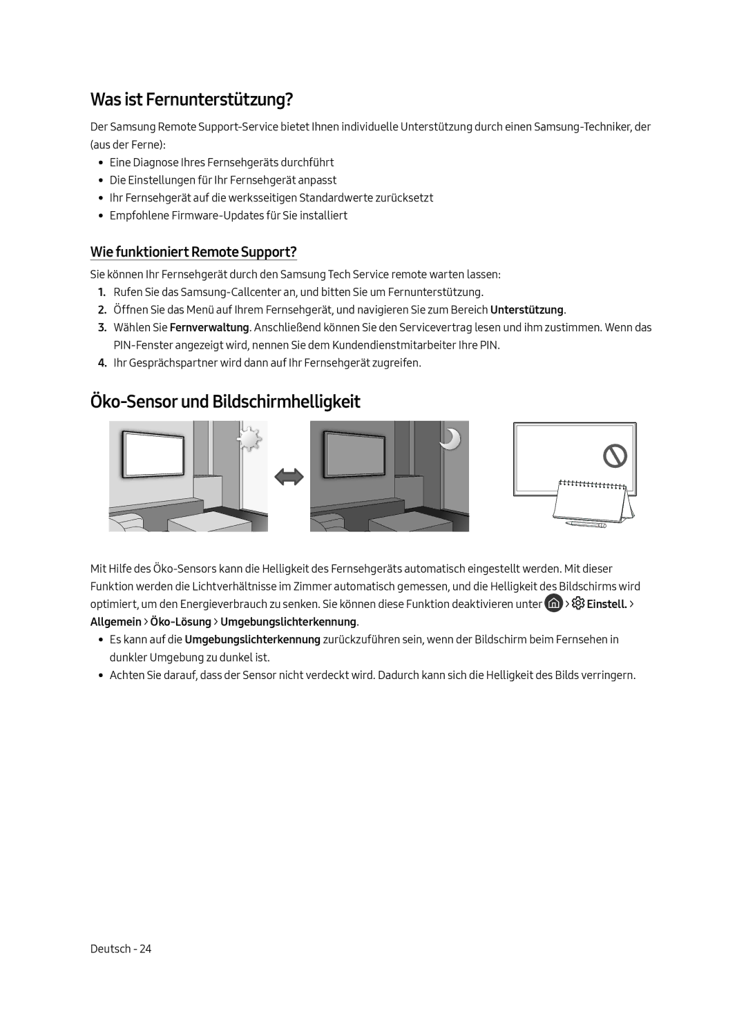 Samsung UE65LS003AUXZT Was ist Fernunterstützung?, Öko-Sensor und Bildschirmhelligkeit, Wie funktioniert Remote Support? 