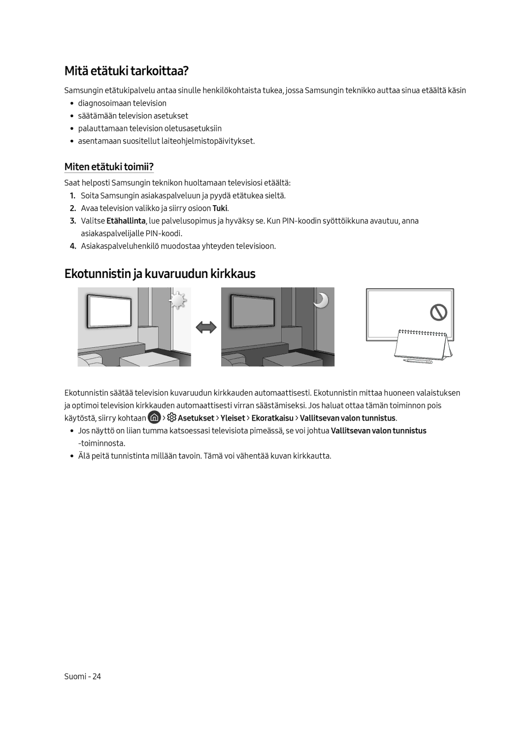 Samsung UE65LS003AUXXU manual Mitä etätuki tarkoittaa?, Ekotunnistin ja kuvaruudun kirkkaus, Miten etätuki toimii? 