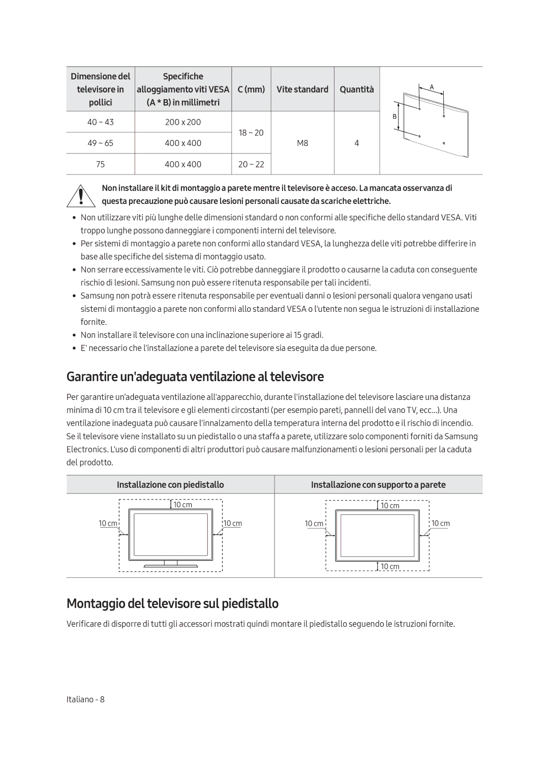 Samsung UE49MU6170UXZG manual Garantire unadeguata ventilazione al televisore, Montaggio del televisore sul piedistallo 