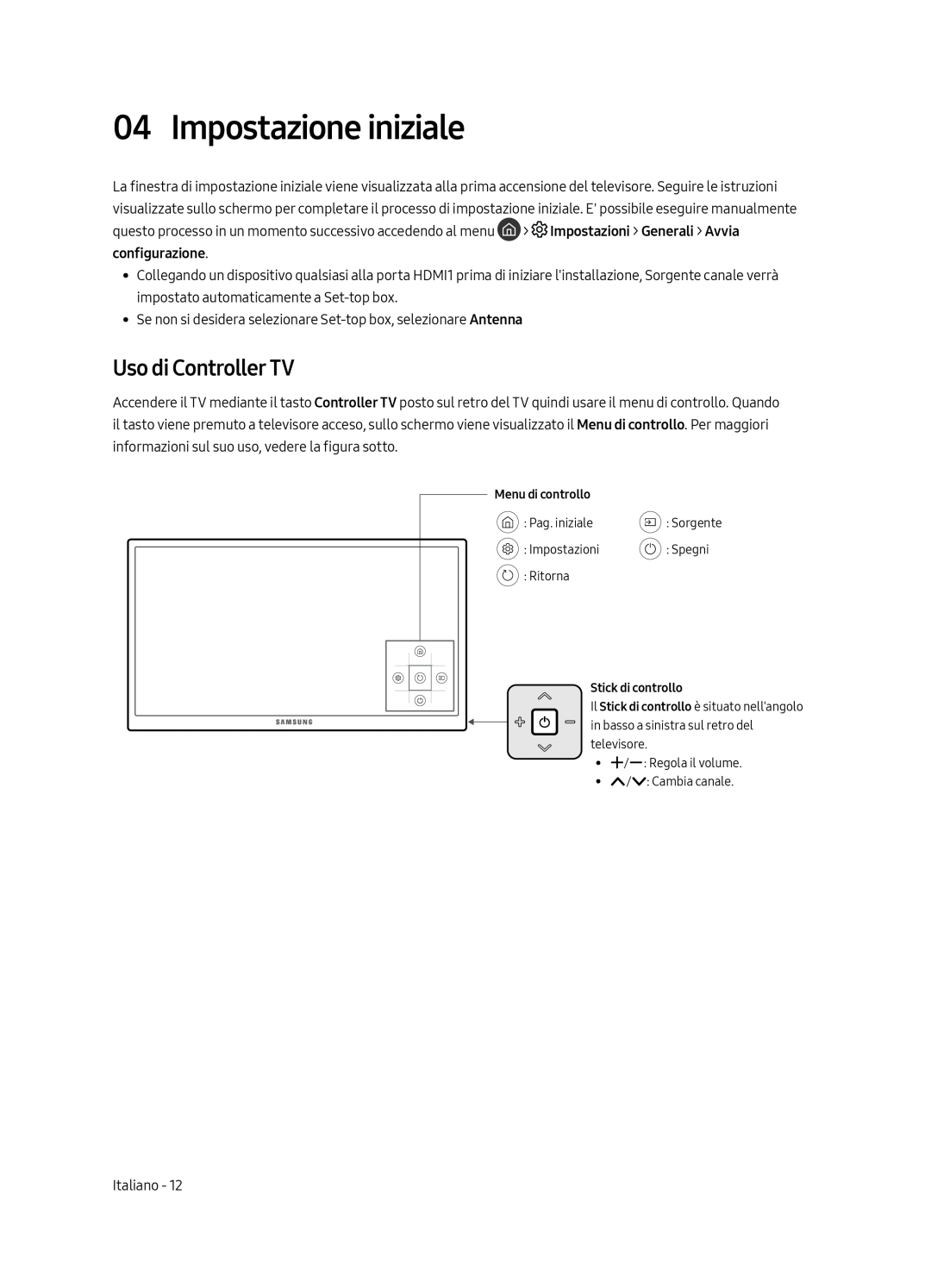 Samsung UE49MU6179UXZG, UE65MU6179UXZG, UE50MU6179UXZG, UE75MU6179UXZG manual Impostazione iniziale, Uso di Controller TV 