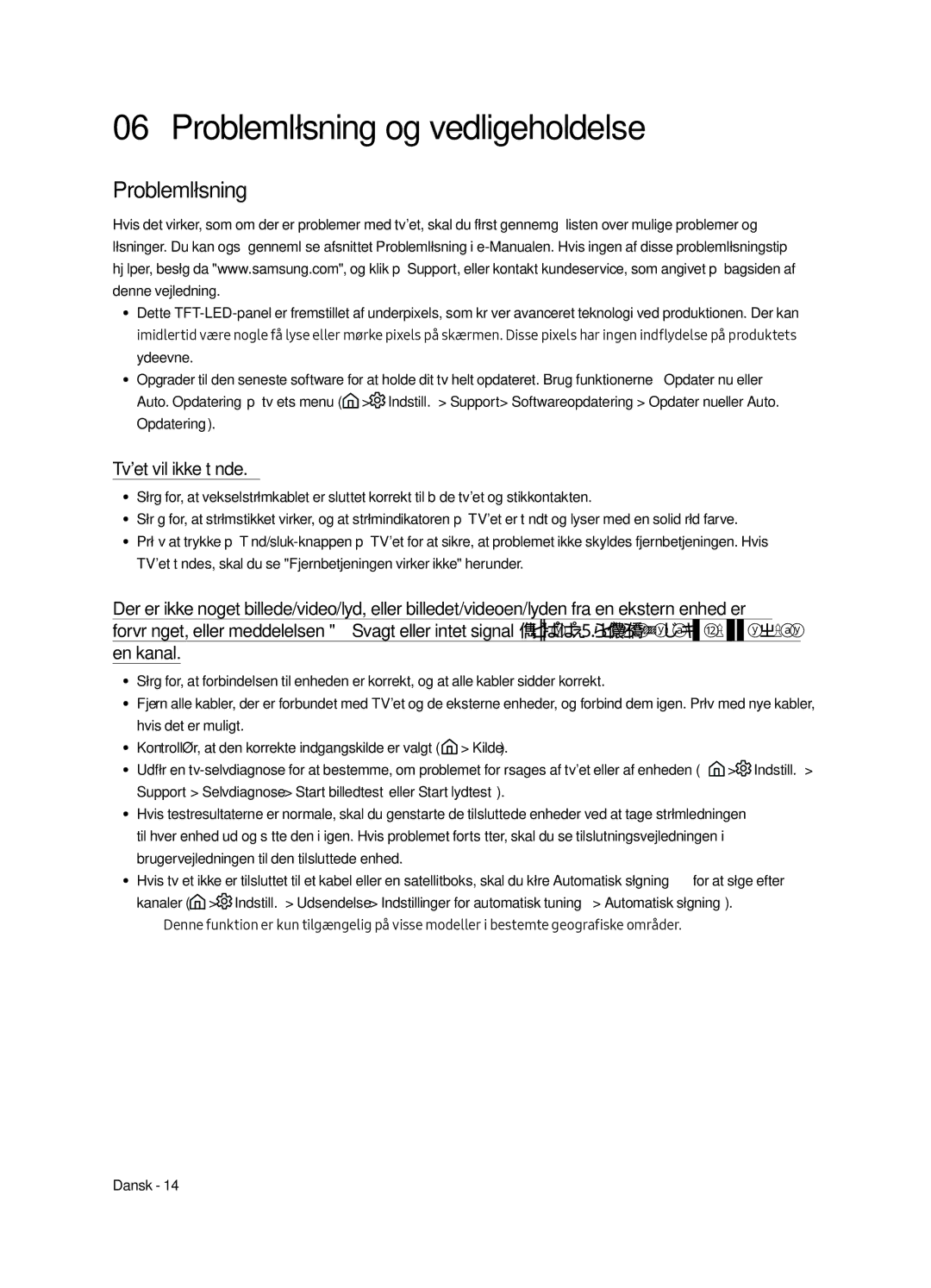 Samsung UE49MU6225KXXC, UE65MU6225KXXC, UE55MU6225KXXC Problemløsning og vedligeholdelse, Tvet vil ikke tænde, Opdatering 