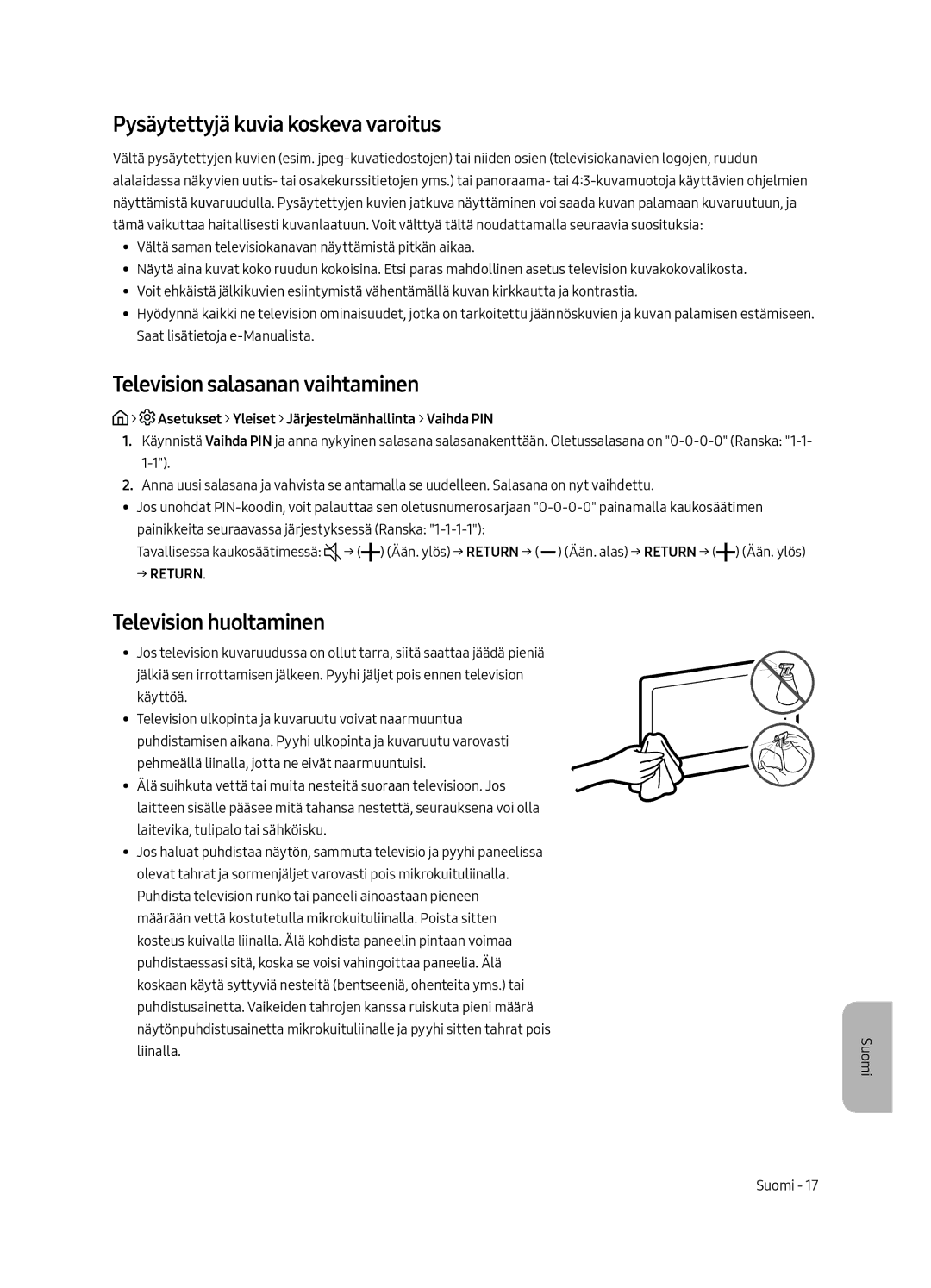 Samsung UE65MU6225KXXC manual Pysäytettyjä kuvia koskeva varoitus, Television salasanan vaihtaminen, Television huoltaminen 