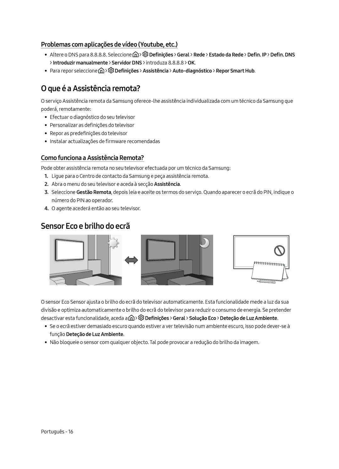 Samsung UE55MU6225KXXC manual Que é a Assistência remota?, Sensor Eco e brilho do ecrã, Como funciona a Assistência Remota? 