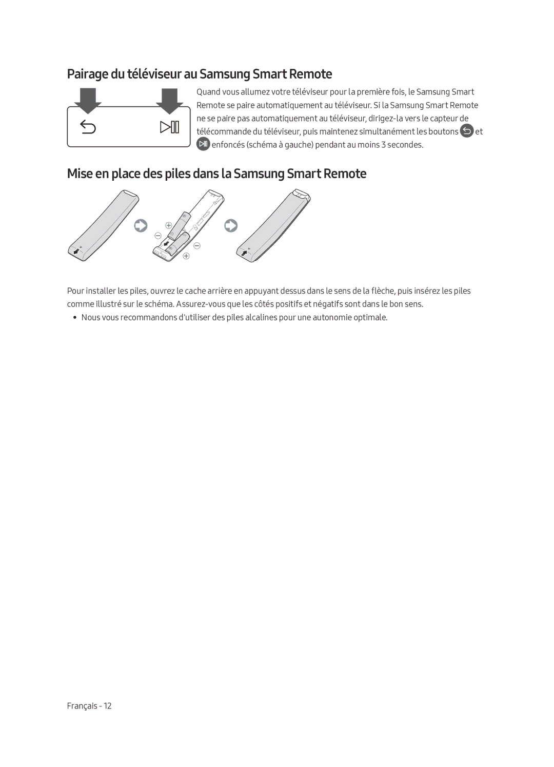 Samsung UE65MU6400SXXN Pairage du téléviseur au Samsung Smart Remote, Mise en place des piles dans la Samsung Smart Remote 