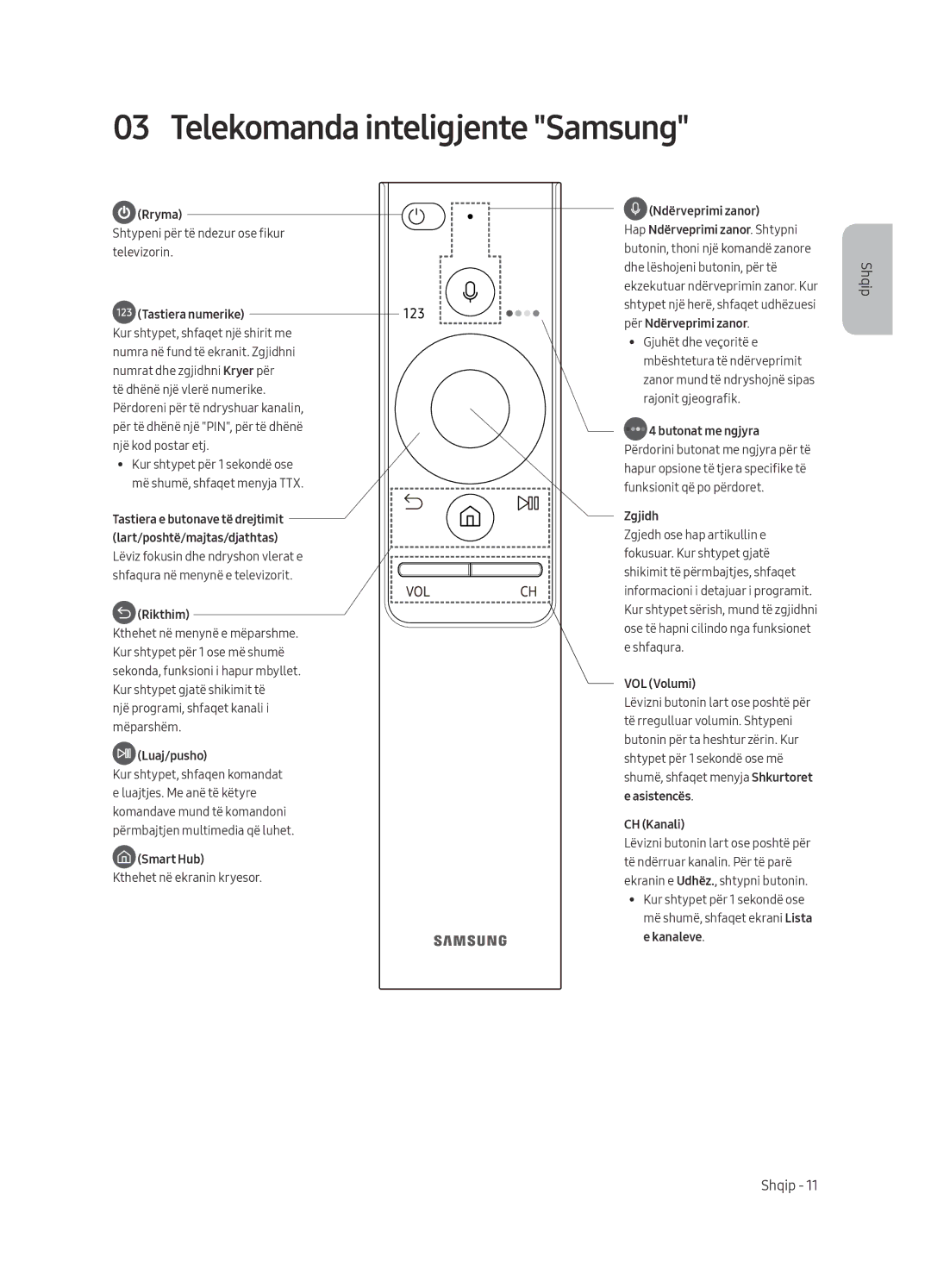 Samsung UE40MU6442UXXH manual Telekomanda inteligjente Samsung, Tastiera numerike Kur shtypet, shfaqet një shirit me 