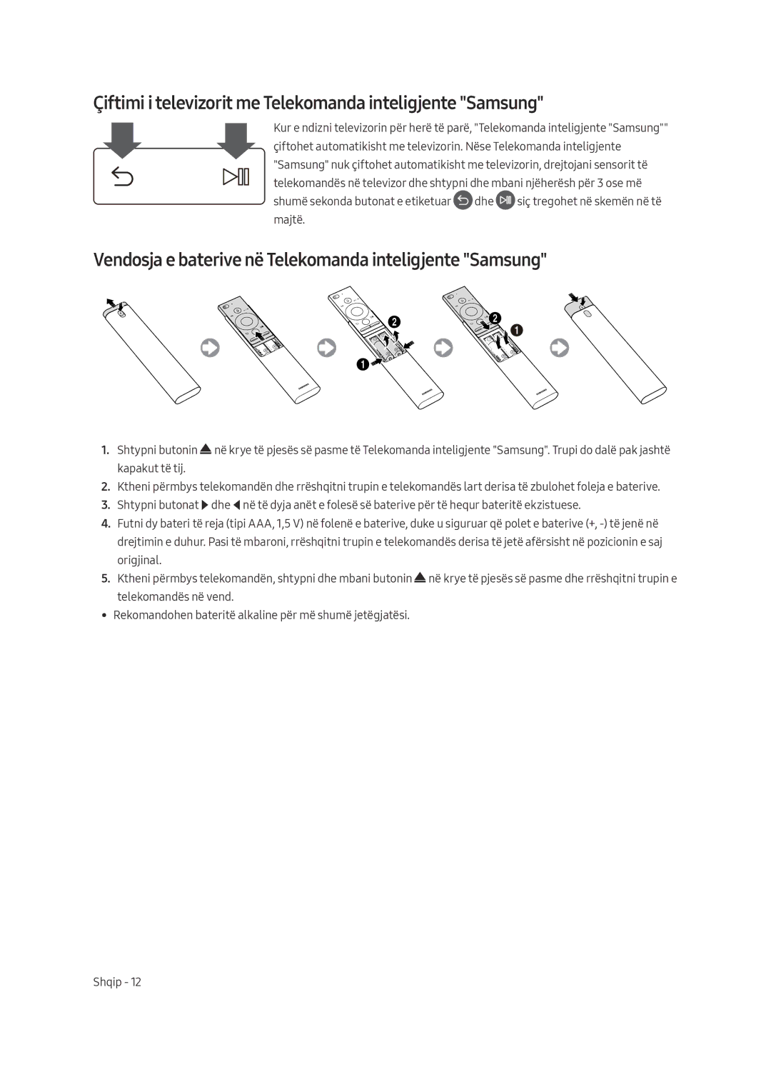 Samsung UE55MU6452UXXH, UE65MU6442UXXH, UE55MU6472UXXH manual Çiftimi i televizorit me Telekomanda inteligjente Samsung 