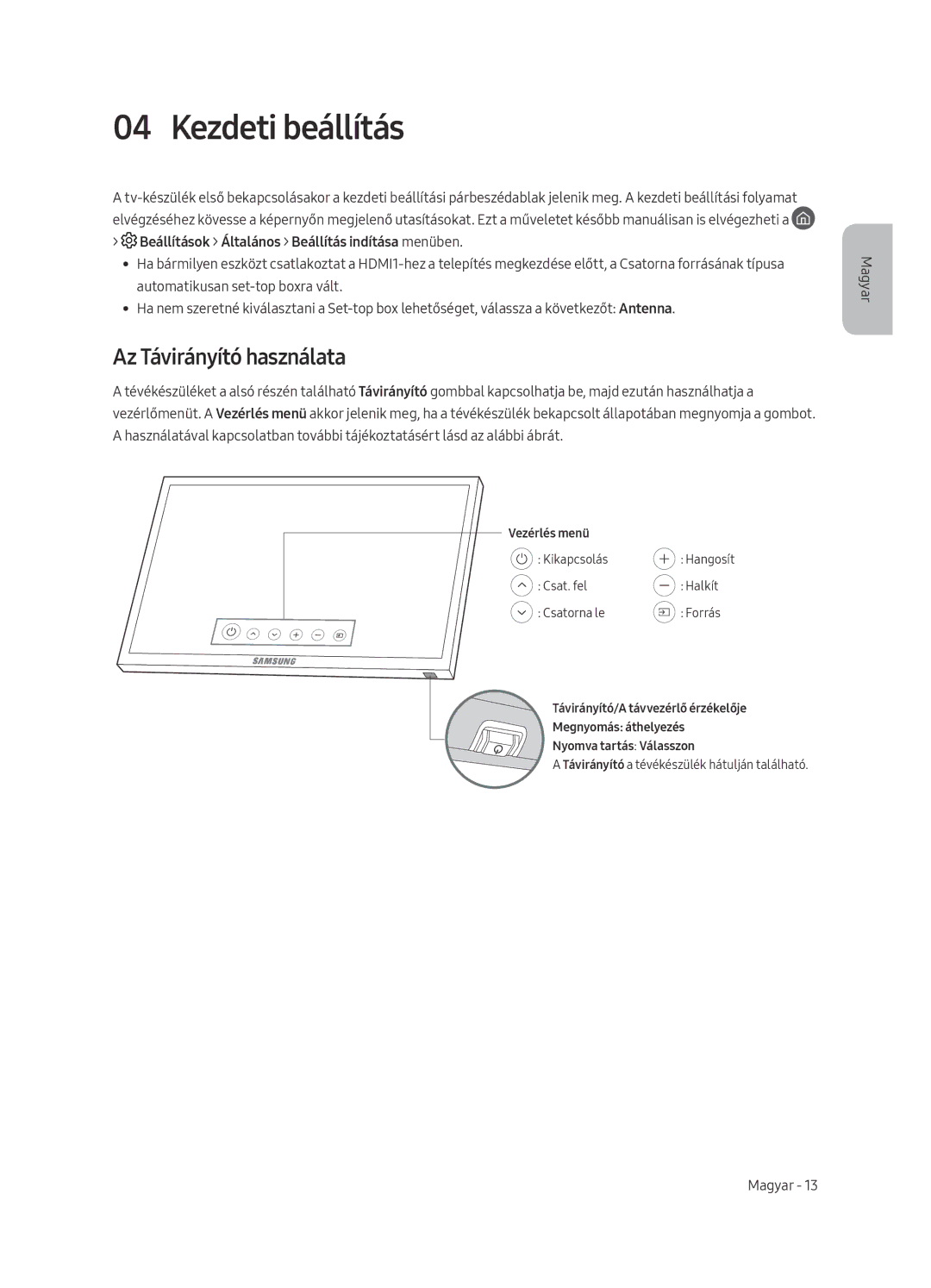 Samsung UE40MU6452UXXH Kezdeti beállítás, Az Távirányító használata, Beállítások Általános Beállítás indítása menüben 