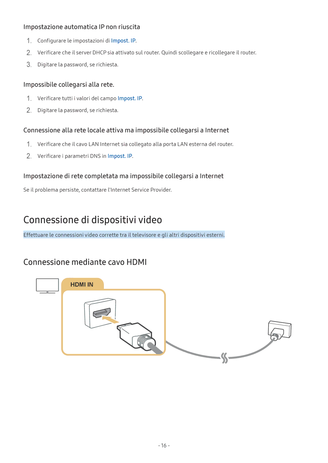 Samsung UE49MU6470UXZT, UE65MU6442UXXH, UE58MU6192UXXH Connessione di dispositivi video, Connessione mediante cavo Hdmi 