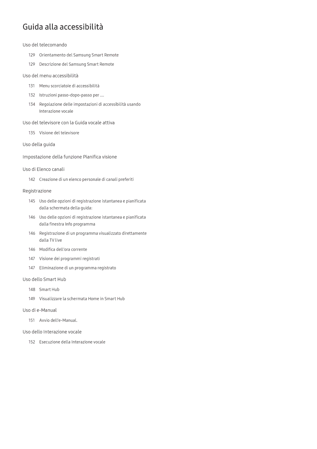 Samsung UE50MU6172UXXH, UE65MU6442UXXH, UE58MU6192UXXH, UE55MU7002TXXH Guida alla accessibilità, Uso del menu accessibilità 