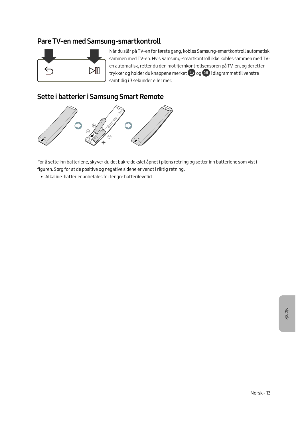 Samsung UE49MU6505UXXC, UE65MU6505UXXC manual Pare TV-en med Samsung-smartkontroll, Sette i batterier i Samsung Smart Remote 