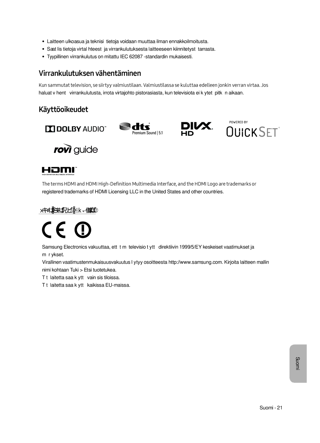 Samsung UE49MU6505UXXC, UE65MU6505UXXC, UE55MU6505UXXC Virrankulutuksen vähentäminen, Käyttöoikeudet, Suositus vain EUssa 