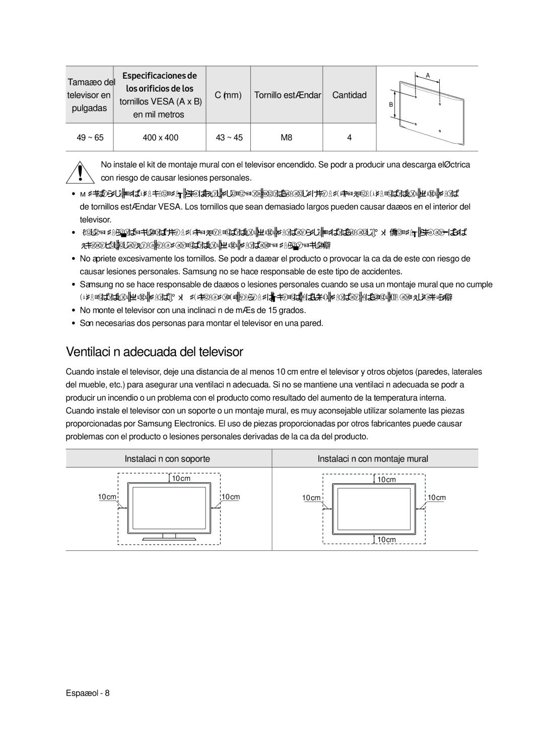 Samsung UE55MU6505UXXC manual Ventilación adecuada del televisor, Instalación con soporte Instalación con montaje mural 