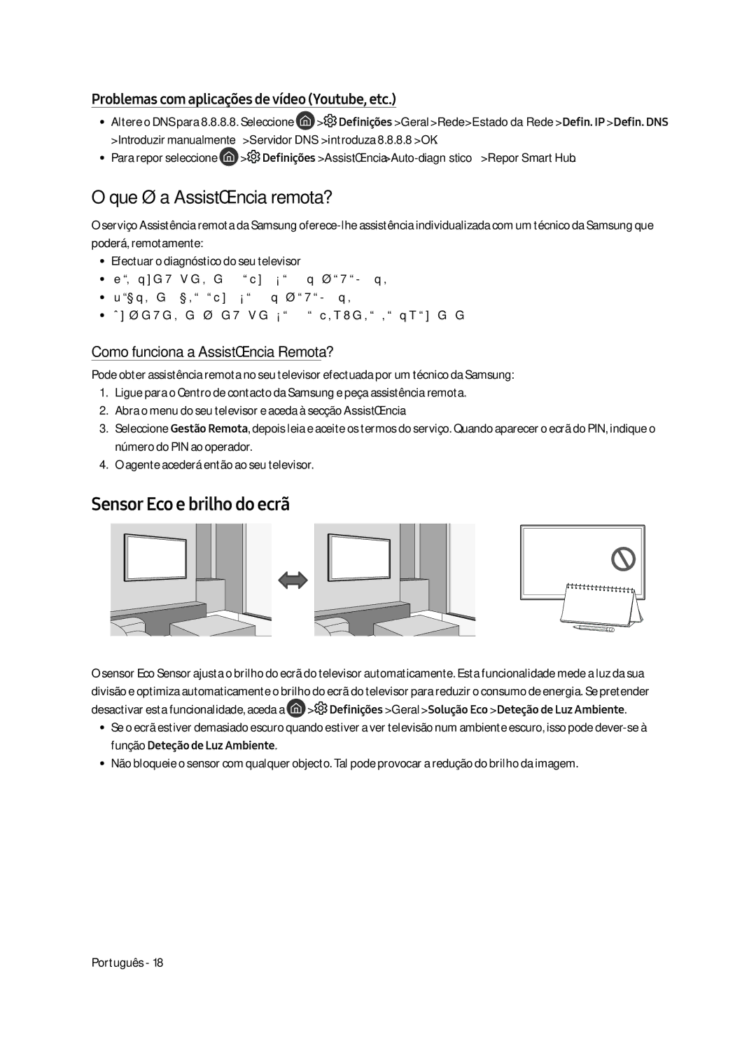 Samsung UE65MU6505UXXC manual Que é a Assistência remota?, Sensor Eco e brilho do ecrã, Como funciona a Assistência Remota? 