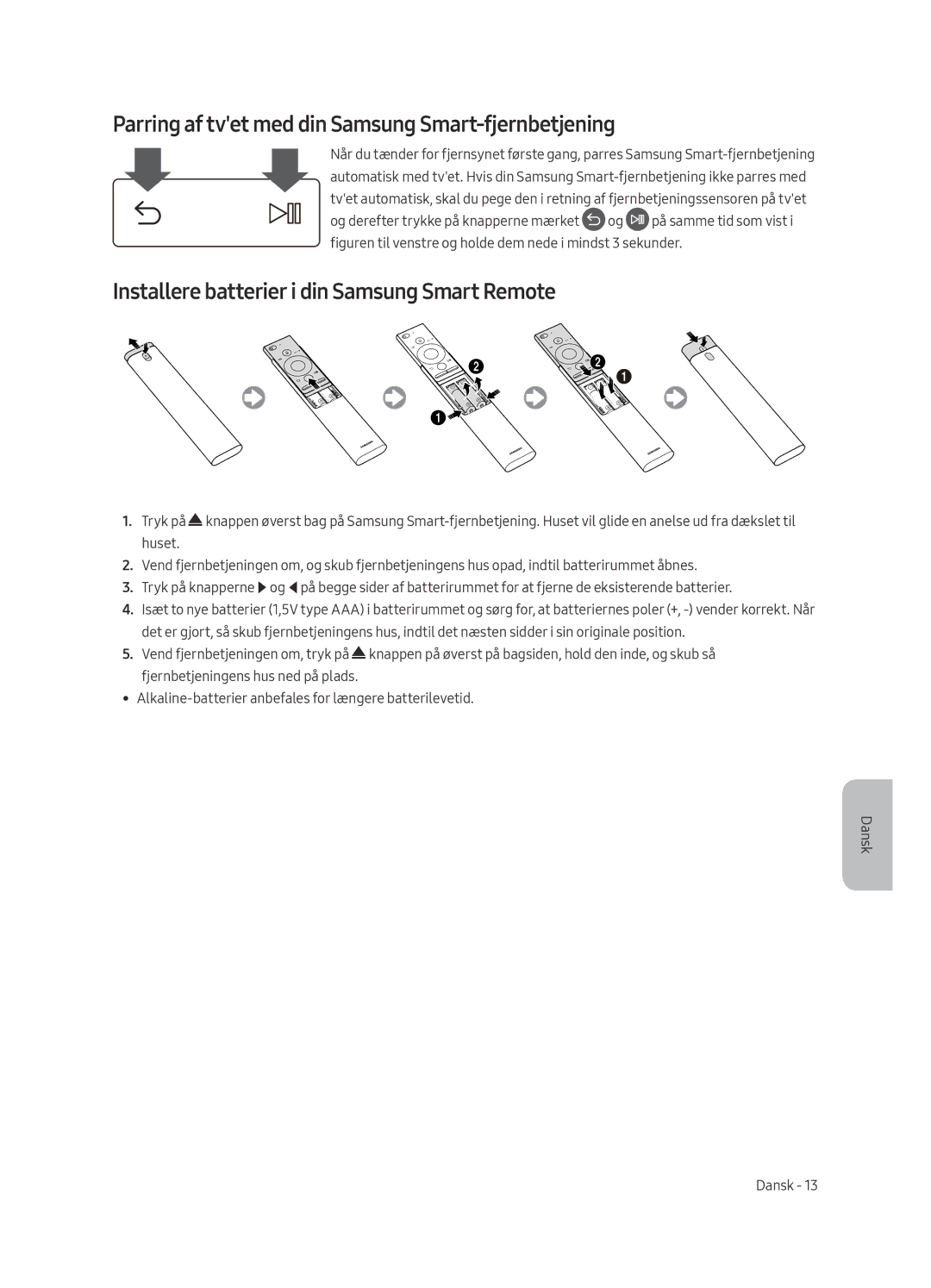 Samsung UE65MU6645UXXC, UE65MU6655UXXC, UE49MU6655UXXC, UE55MU6655UXXC Parring af tvet med din Samsung Smart-fjernbetjening 