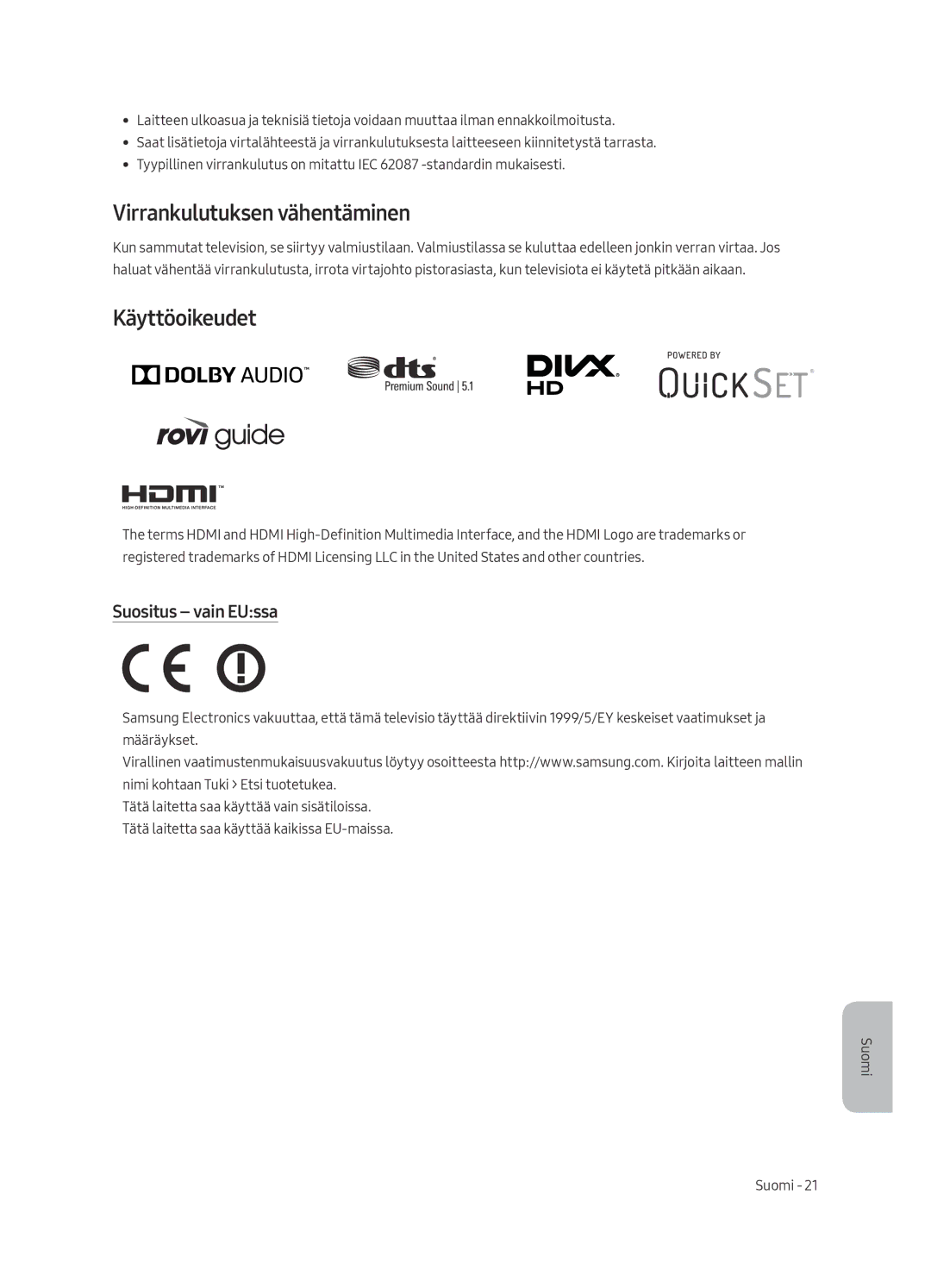 Samsung UE55MU6675UXXC, UE65MU6655UXXC, UE65MU6645UXXC Virrankulutuksen vähentäminen, Käyttöoikeudet, Suositus vain EUssa 