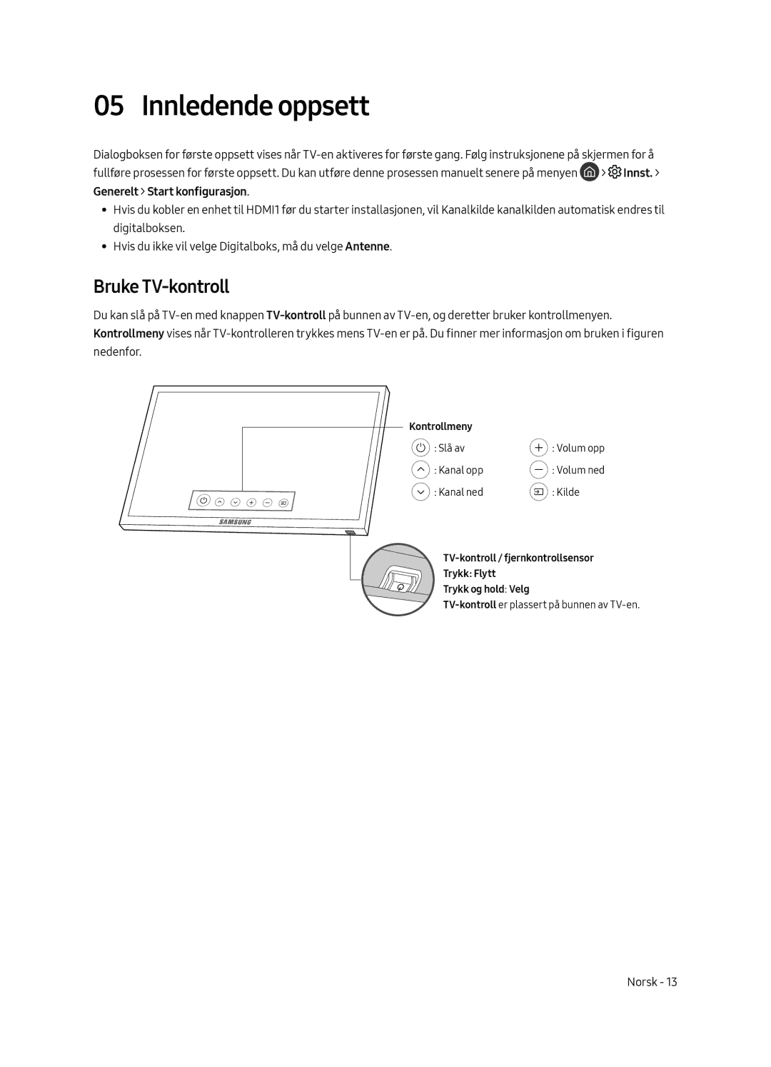 Samsung UE65MU7045TXXC, UE65MU7055TXXC, UE55MU7045TXXC, UE49MU7045TXXC, UE65MU7075TXXC Innledende oppsett, Bruke TV-kontroll 