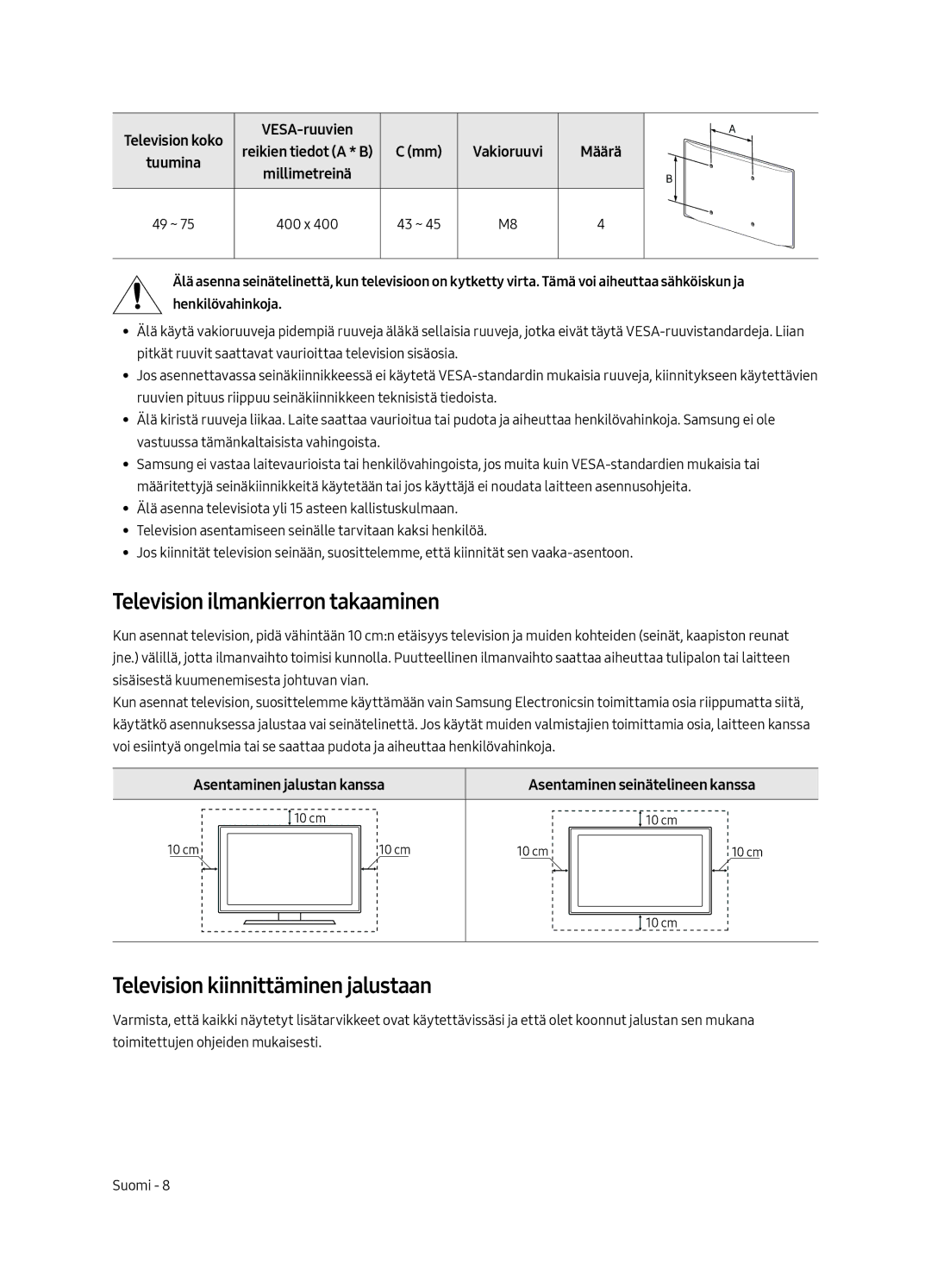 Samsung UE49MU7075TXXC, UE65MU7045TXXC manual Television ilmankierron takaaminen, Television kiinnittäminen jalustaan 