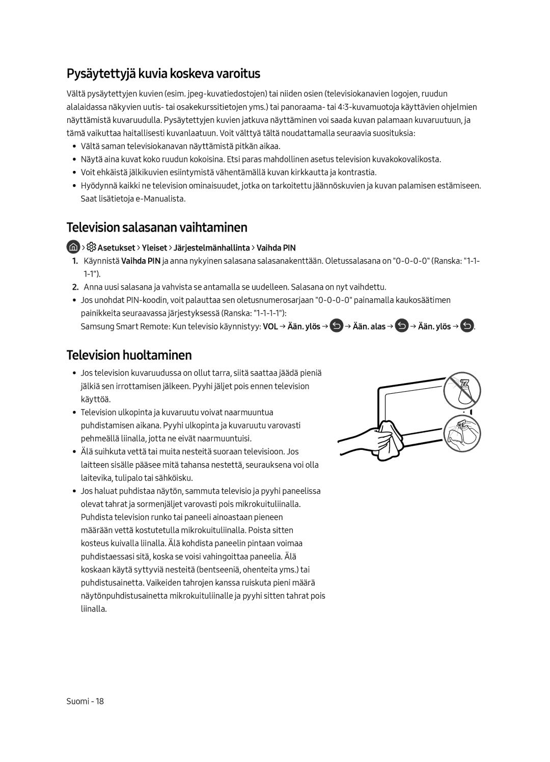 Samsung UE55MU7075TXXC manual Pysäytettyjä kuvia koskeva varoitus, Television salasanan vaihtaminen, Television huoltaminen 