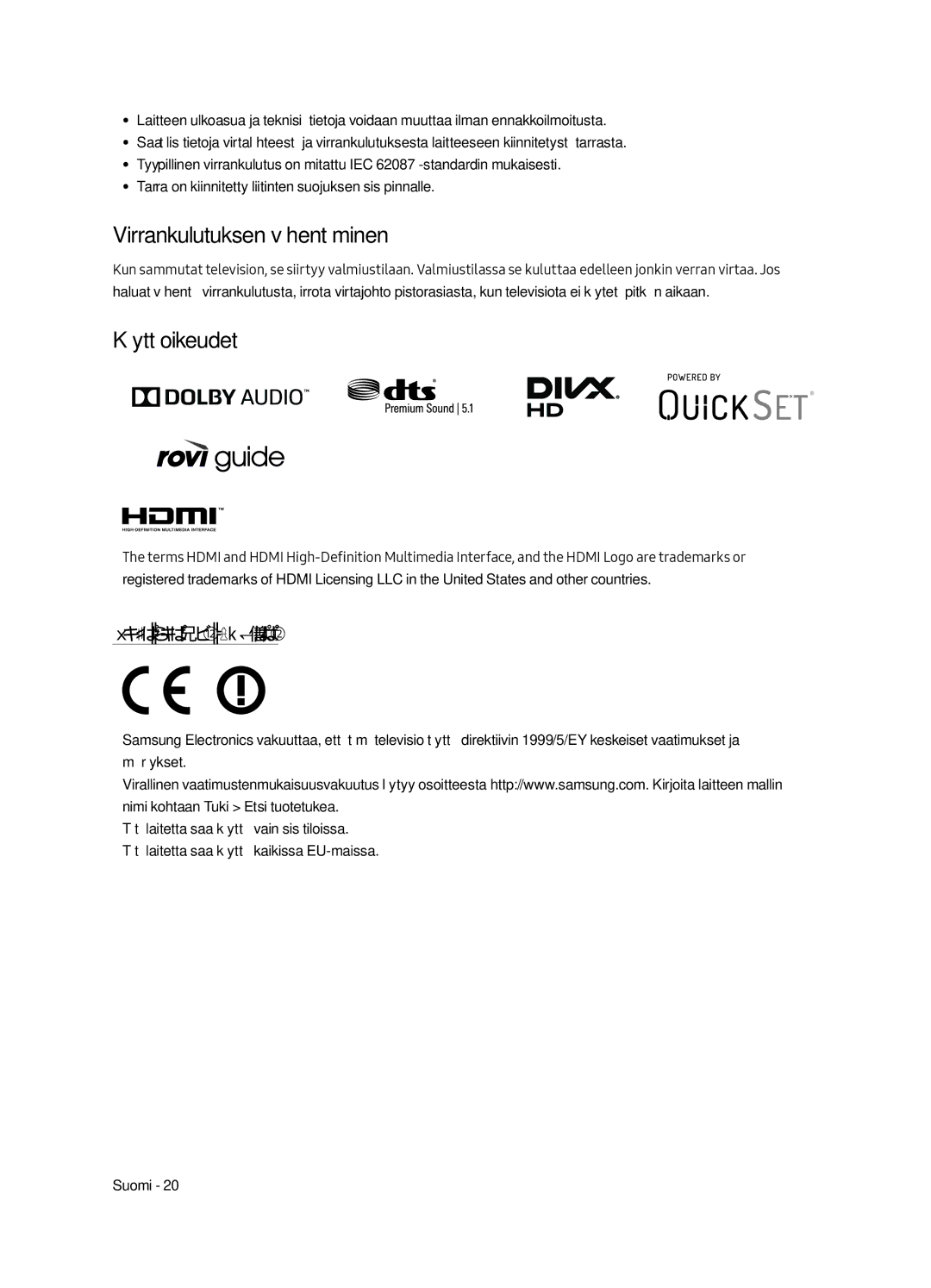 Samsung UE65MU7045TXXC, UE65MU7055TXXC, UE55MU7045TXXC Virrankulutuksen vähentäminen, Käyttöoikeudet, Suositus vain EUssa 