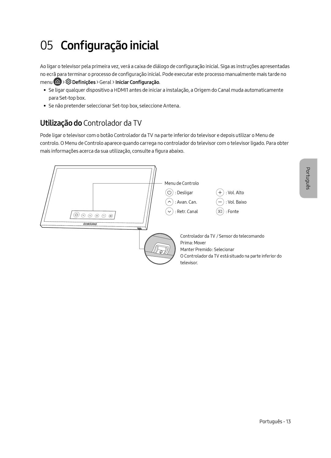 Samsung UE65MU7055TXXC, UE65MU7045TXXC, UE55MU7045TXXC, UE49MU7045TXXC Configuração inicial, Utilização do Controlador da TV 