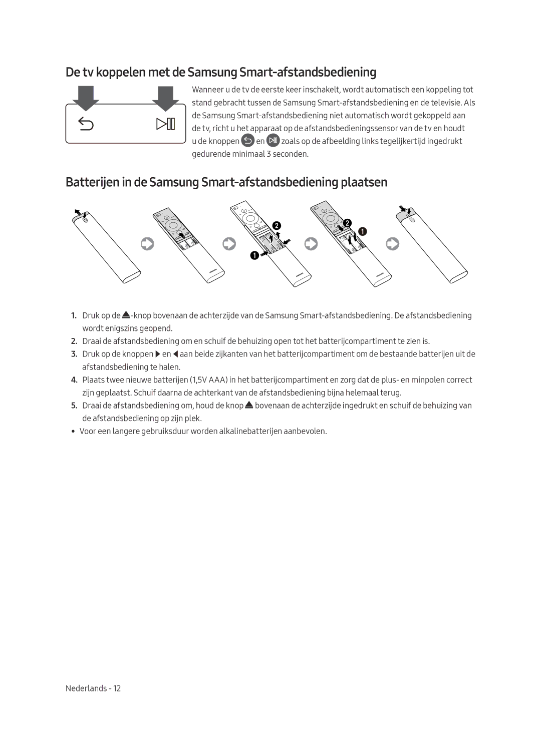 Samsung UE65MU7070LXXN, UE55MU7050LXXN, UE55MU7040LXXN, UE55MU7070LXXN De tv koppelen met de Samsung Smart-afstandsbediening 