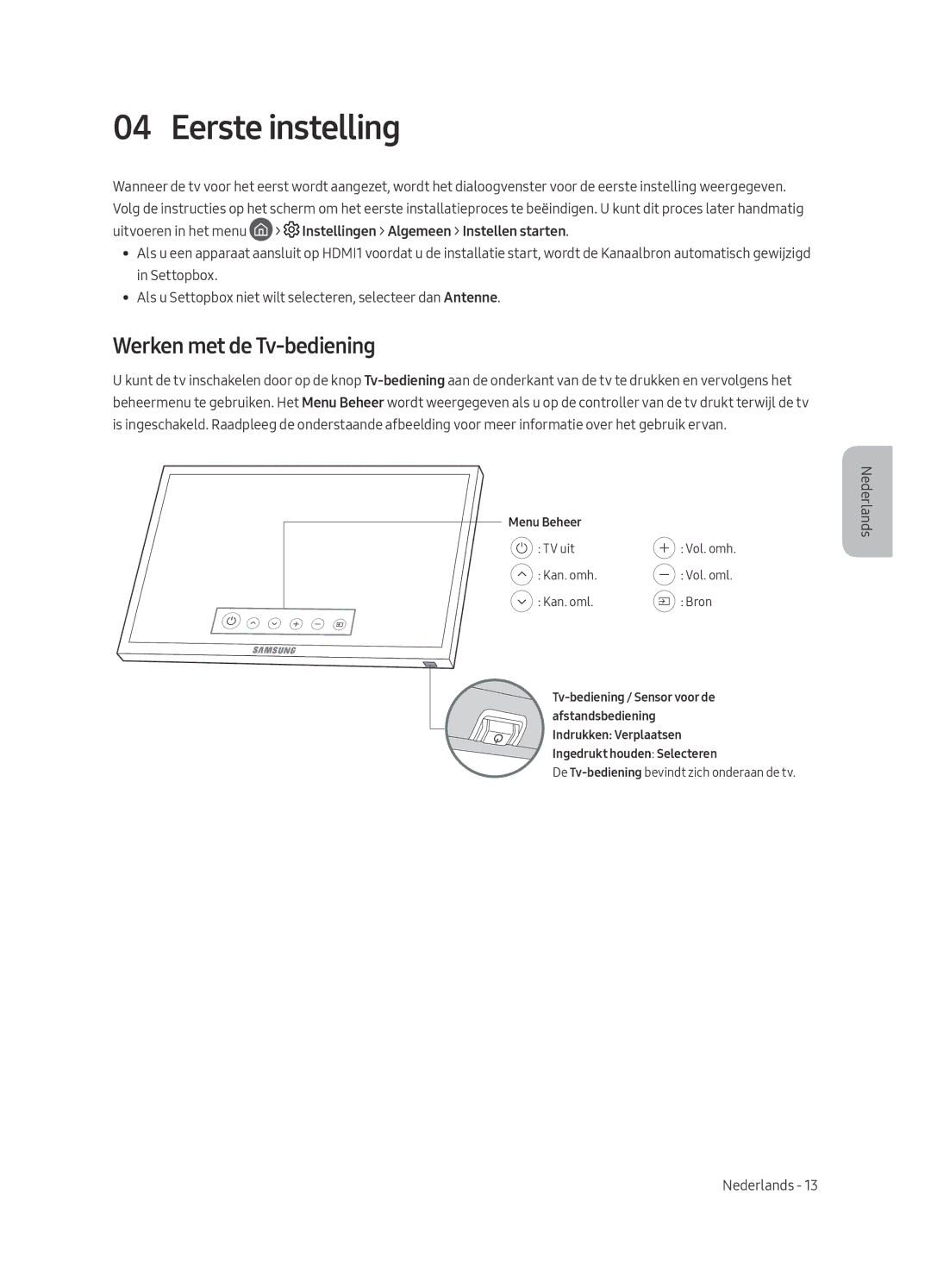 Samsung UE55MU7050LXXN, UE65MU7070LXXN, UE55MU7040LXXN, UE55MU7070LXXN manual Eerste instelling, Werken met de Tv-bediening 