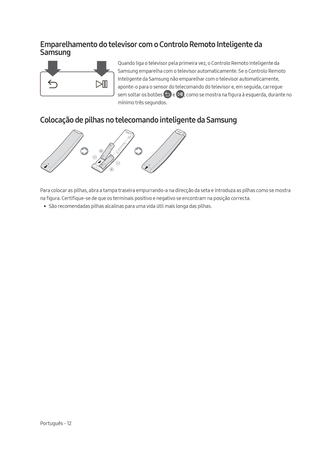 Samsung UE65MU8005TXXC, UE55MU8005TXXC, UE75MU8005TXXC manual Colocação de pilhas no telecomando inteligente da Samsung 