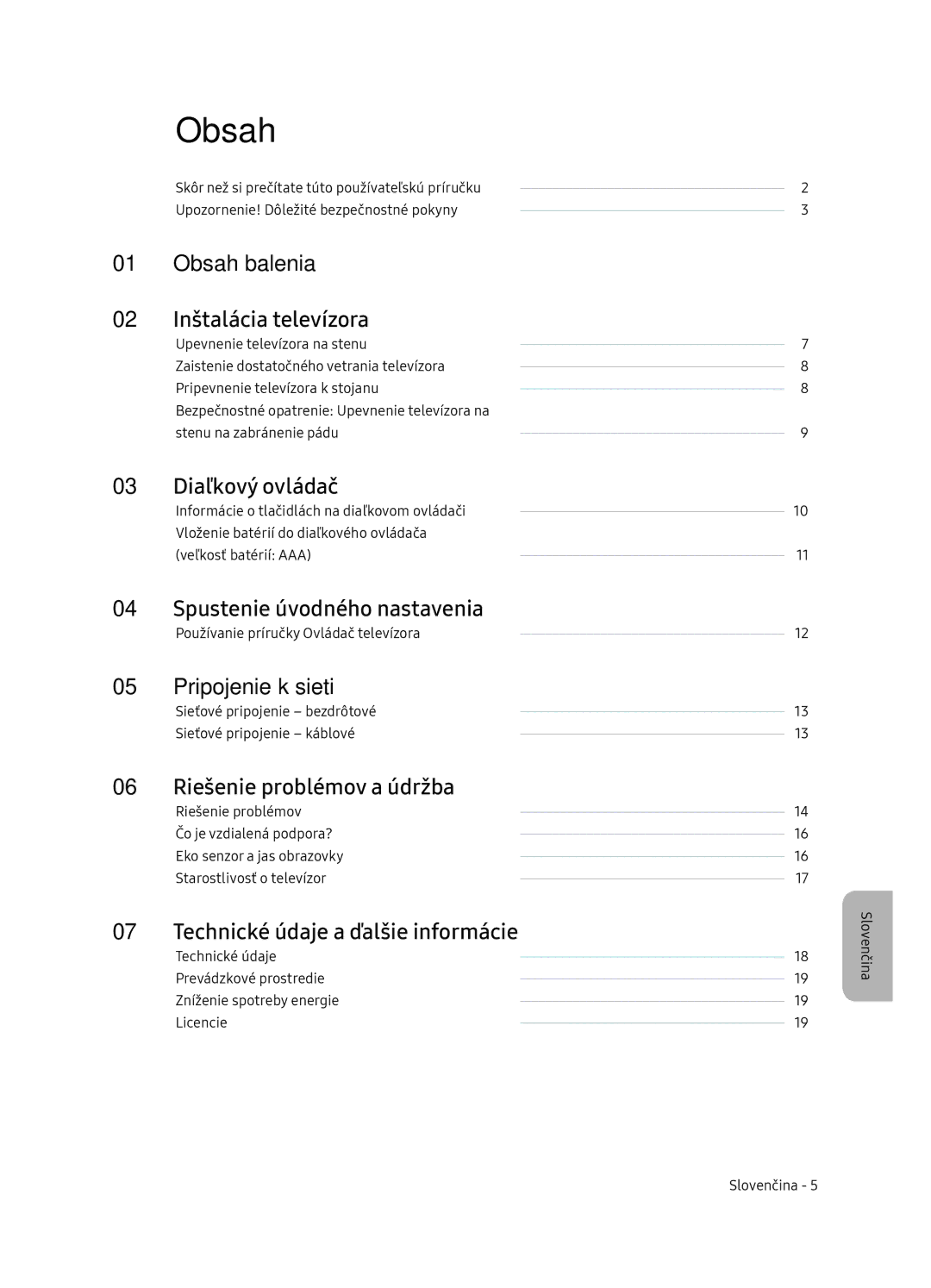 Samsung UE75NU7172UXXH manual Obsah balenia Inštalácia televízora, Diaľkový ovládač, Spustenie úvodného nastavenia 