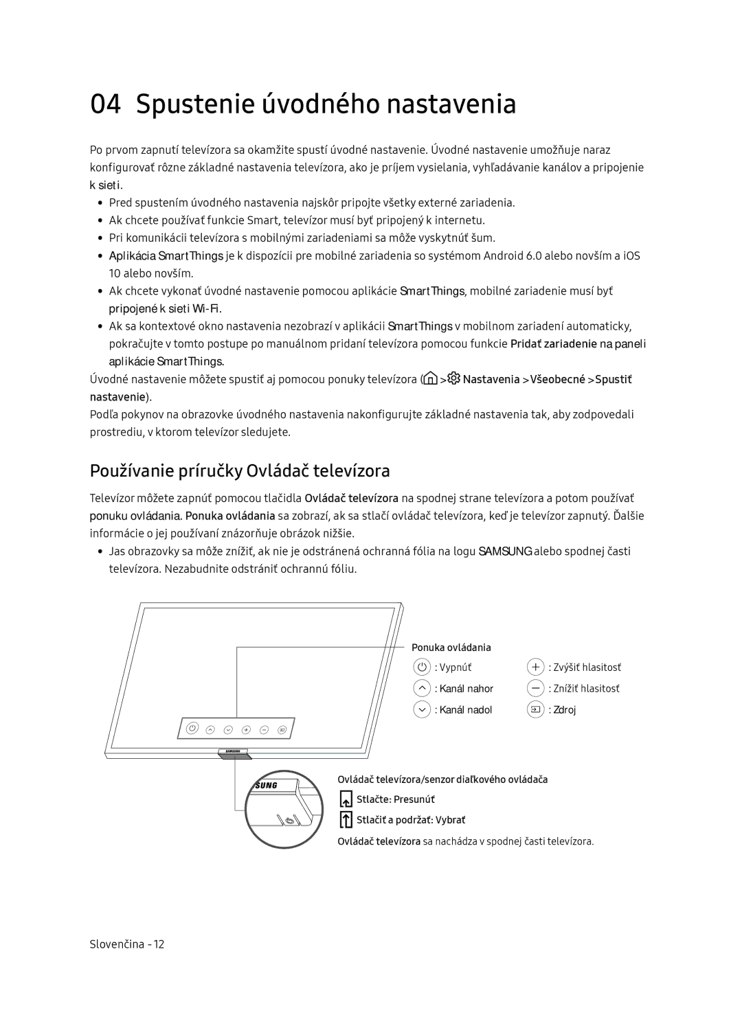 Samsung UE65NU7172UXXH, UE75NU7172UXXH manual Spustenie úvodného nastavenia, Používanie príručky Ovládač televízora 