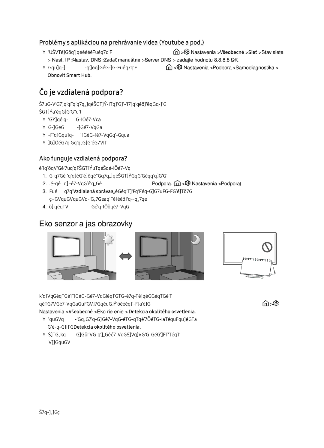 Samsung UE65NU7172UXXH manual Čo je vzdialená podpora?, Eko senzor a jas obrazovky, Ako funguje vzdialená podpora? 